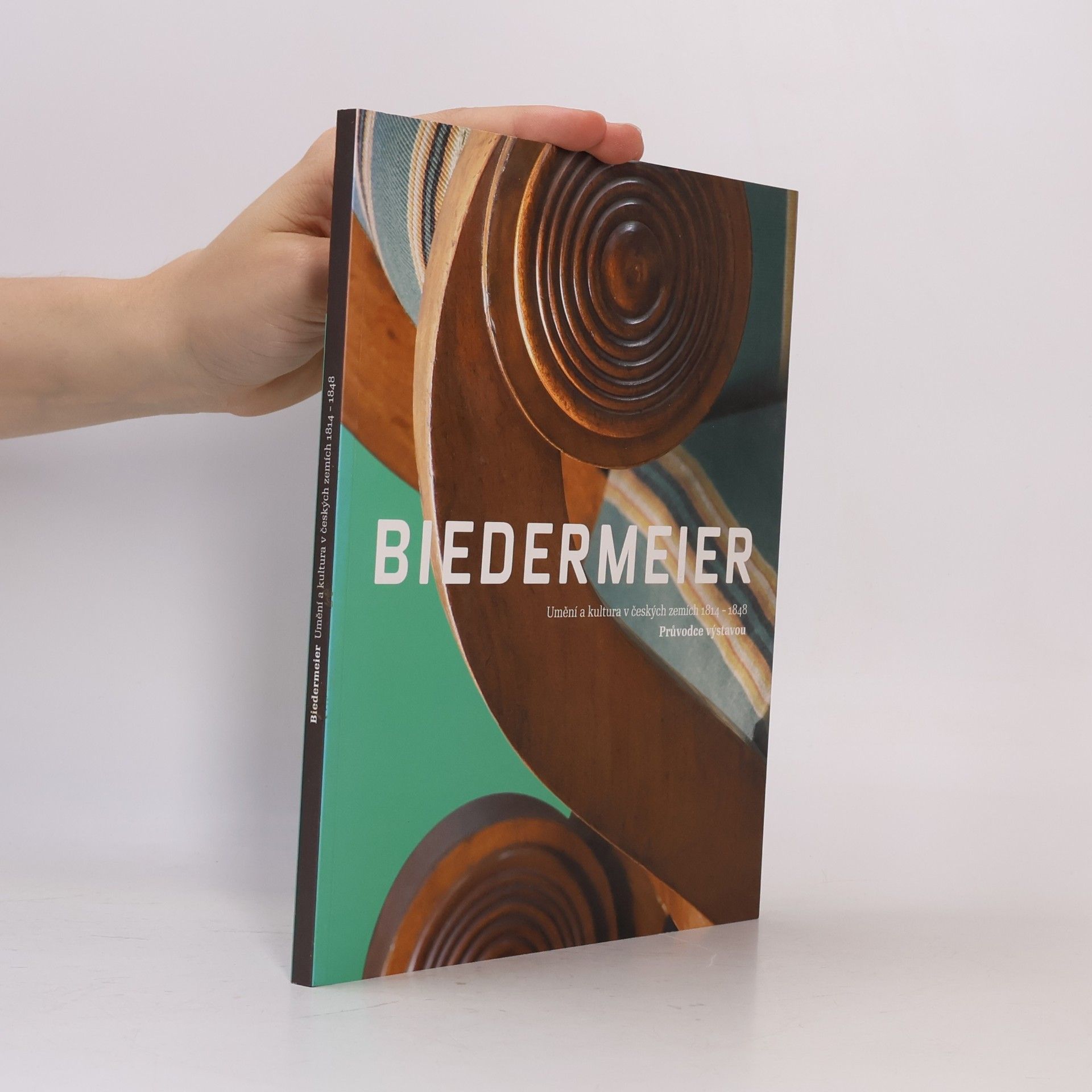 Autorenkollektiv Biedermeier: Umění a kultura v českých zemích 1814-1848 : průvodce výstavou: Jízdárna Pražského hradu 28. května - 28. září 2008