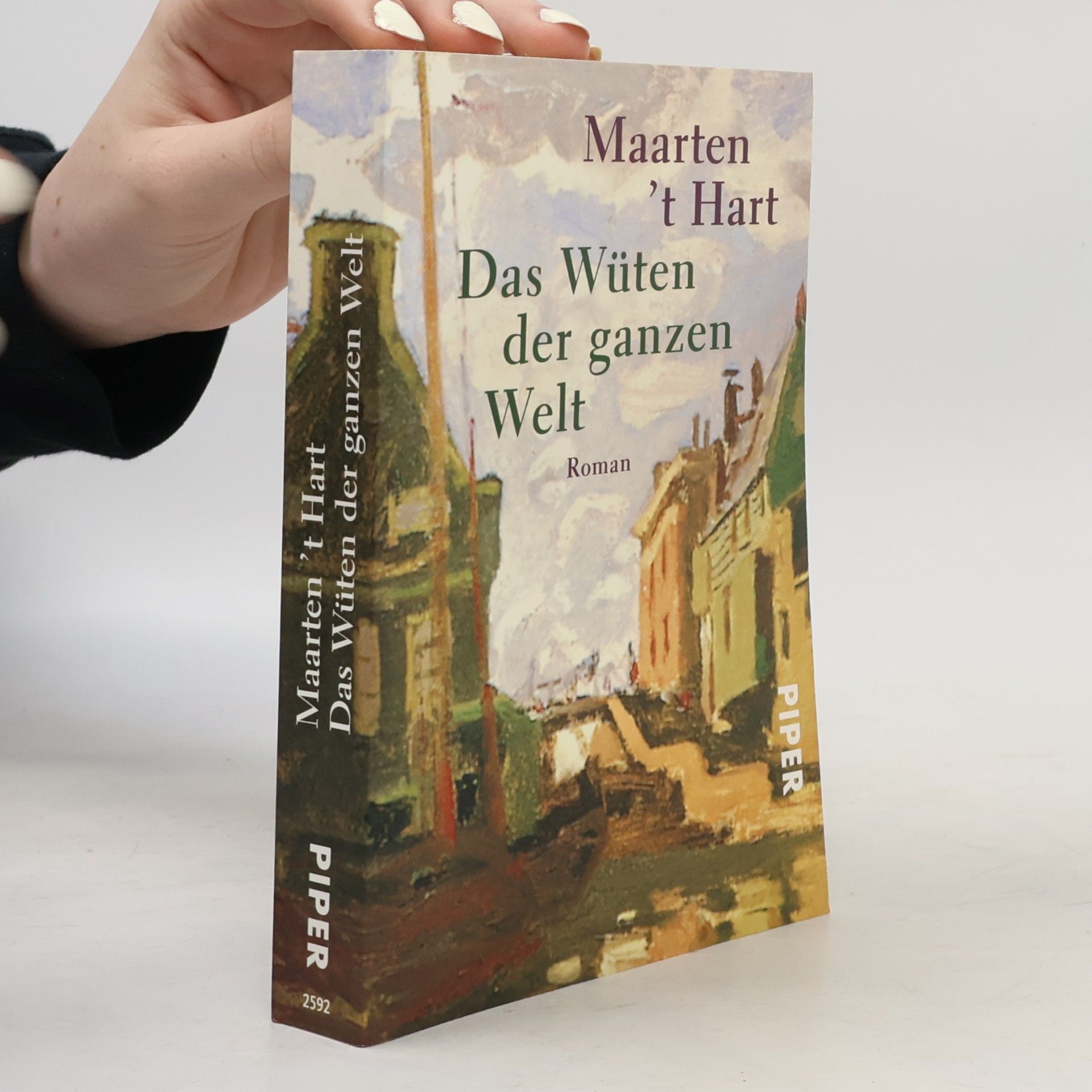 Maarten 't Hart Das Wüten der ganzen Welt