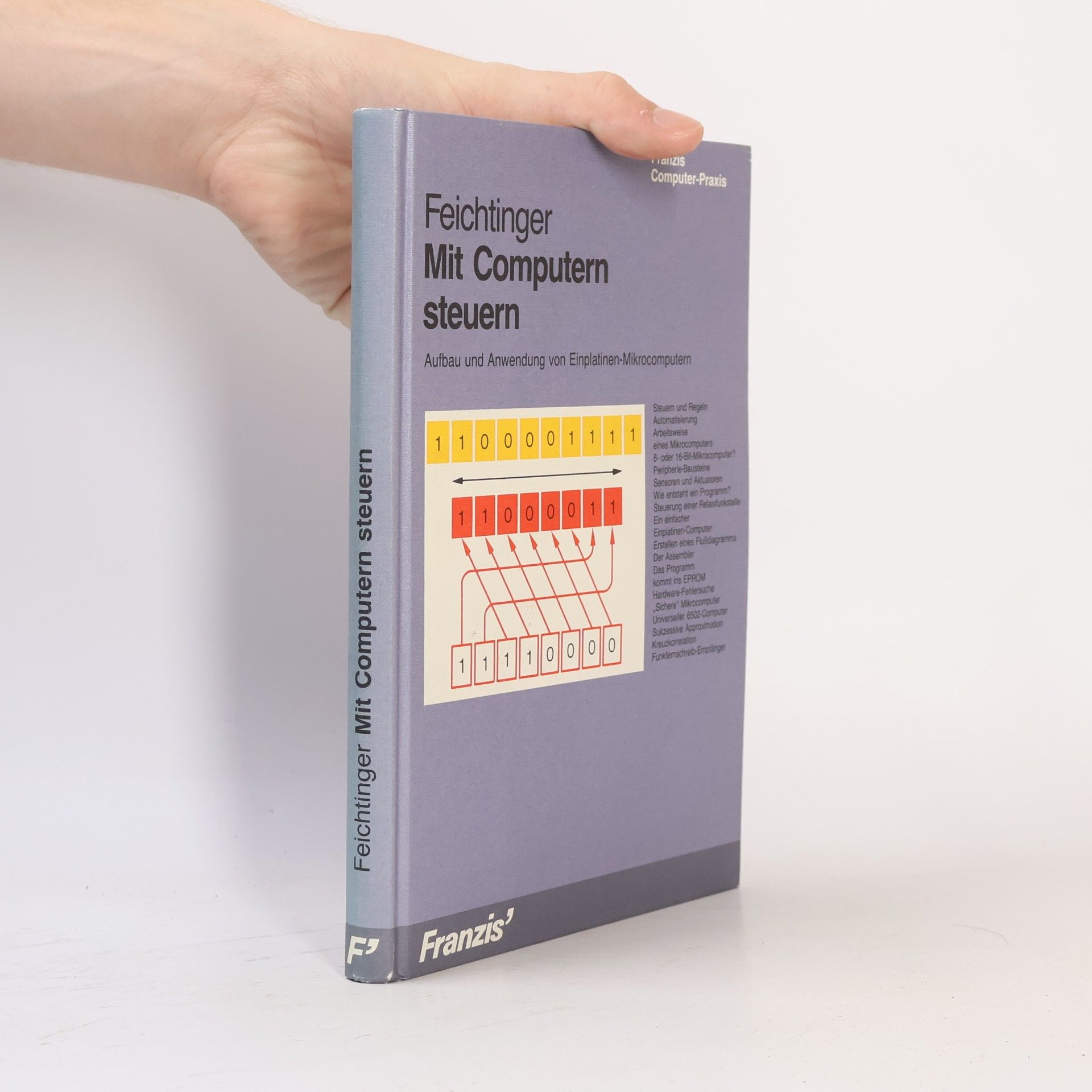 Herwig Feichtinger Franzis Computer-Praxis: Mit Computern steuern