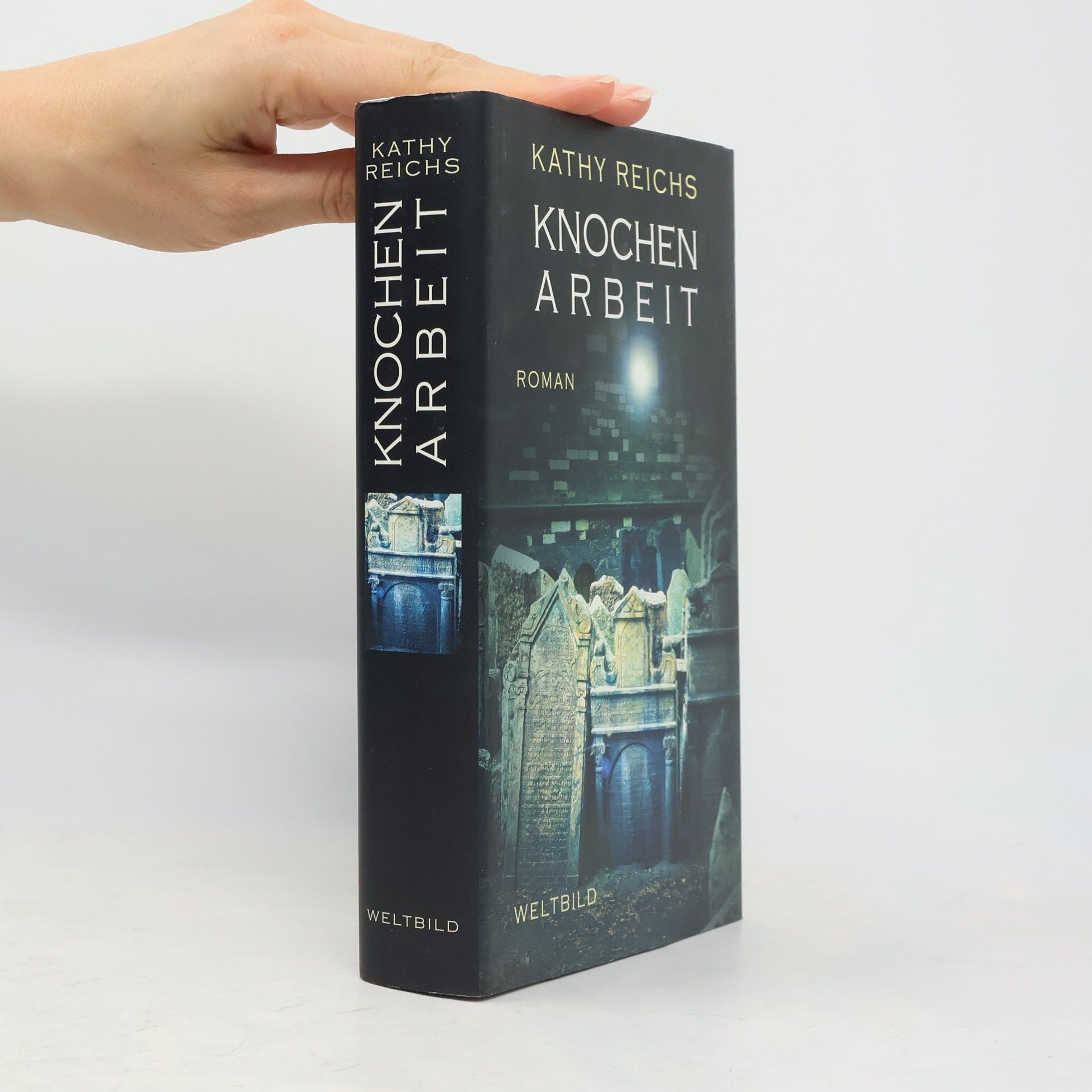 Kathy Reichs Knochenarbeit