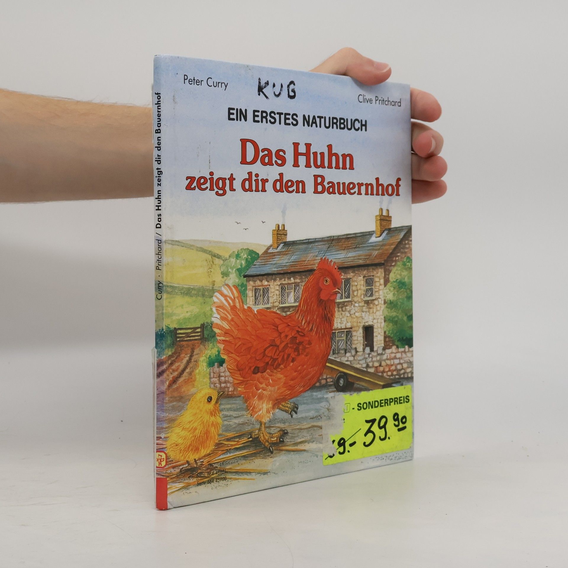 Clive Pritchard Ein erstes Naturbuch. Das Huhn Zeigt dir den Bauernhof