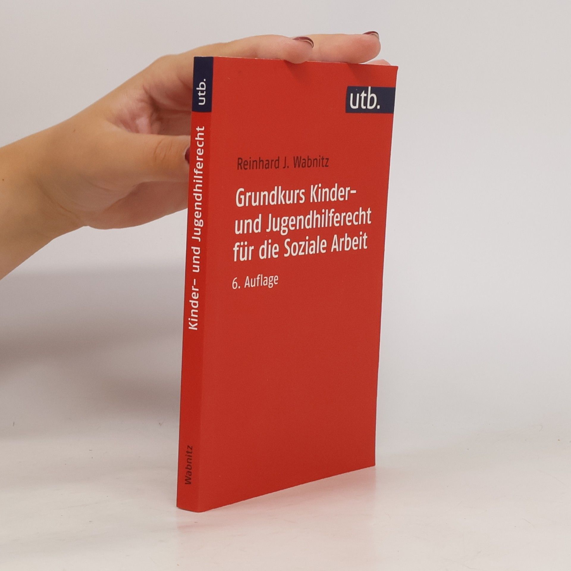 Grundkurs Kinder- und Jugendhilferecht für die Soziale Arbeit
