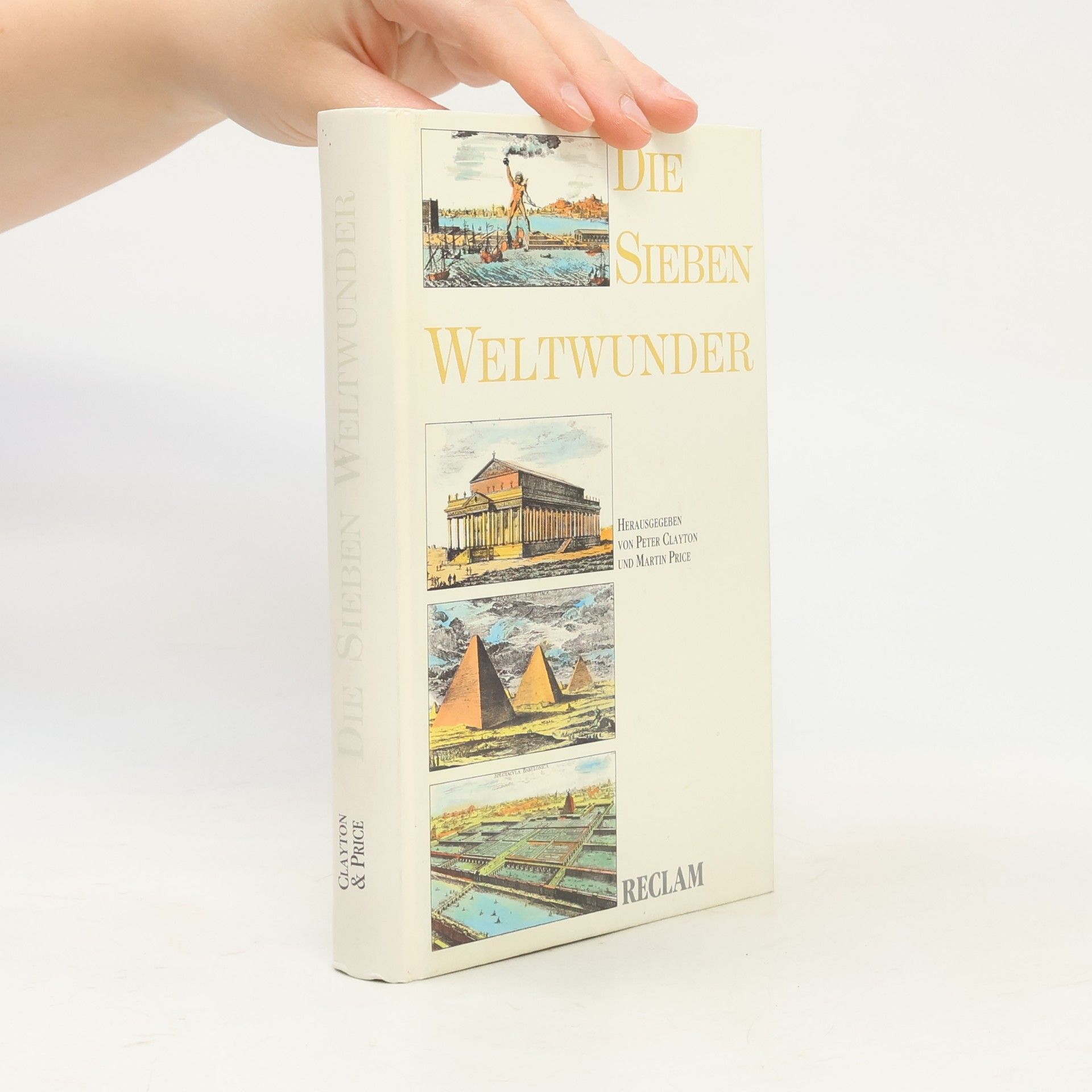 Peter A. Clayton Die sieben Weltwunder