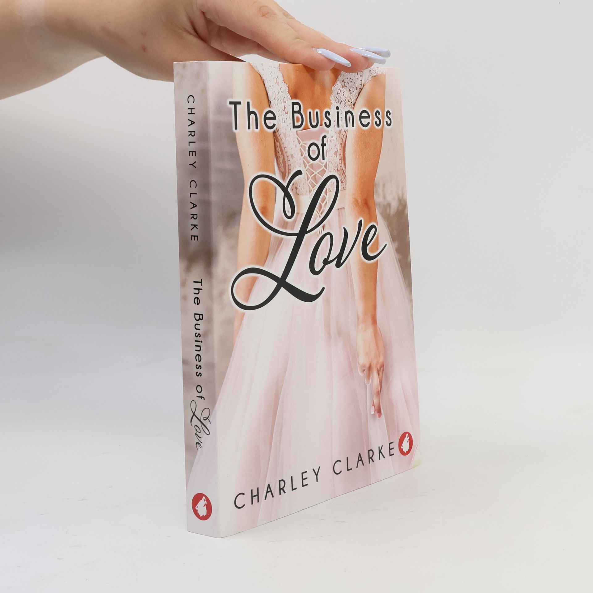 Charley Clarke The Business of Love