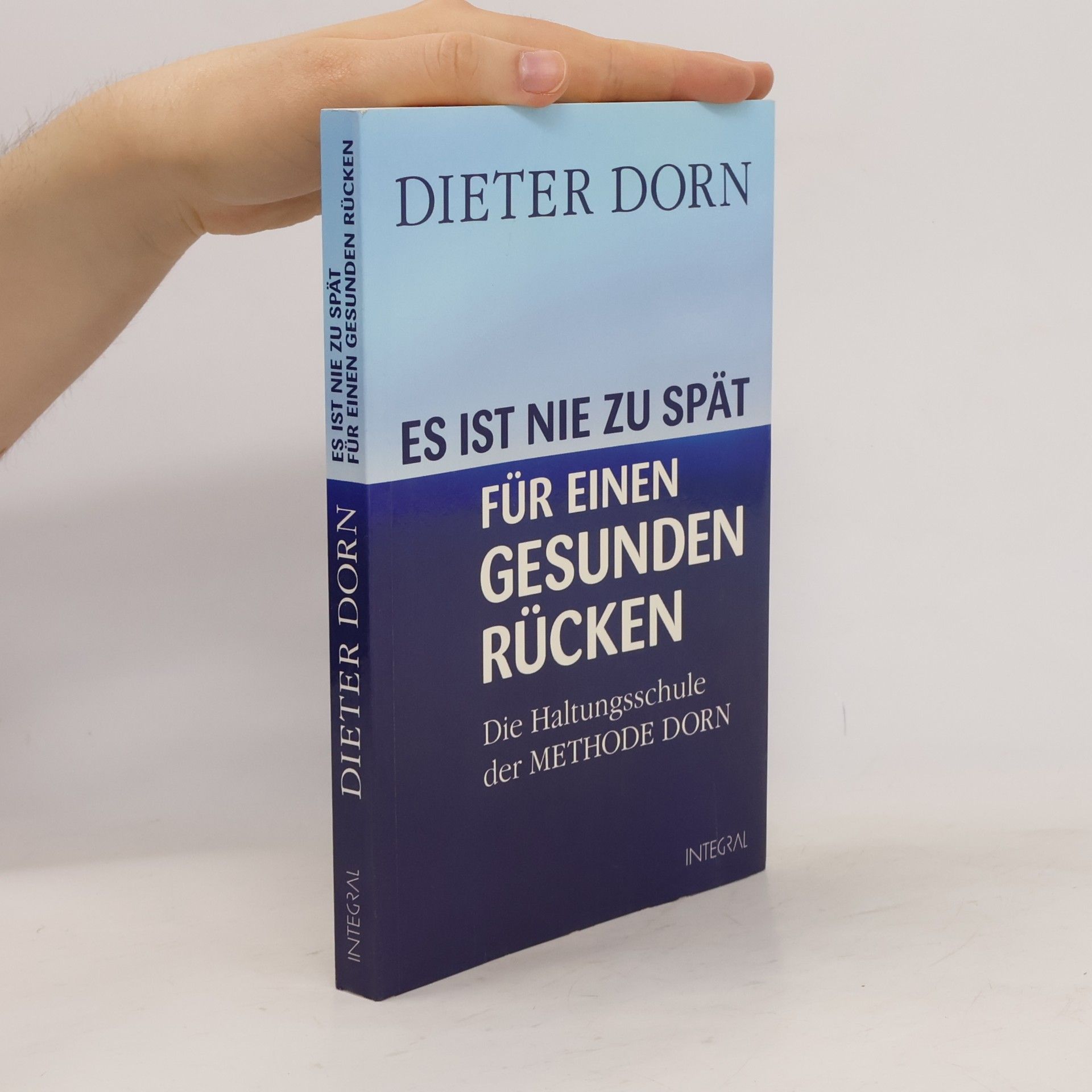Dieter Dorn Es ist nie zu spät für einen gesunden Rücken