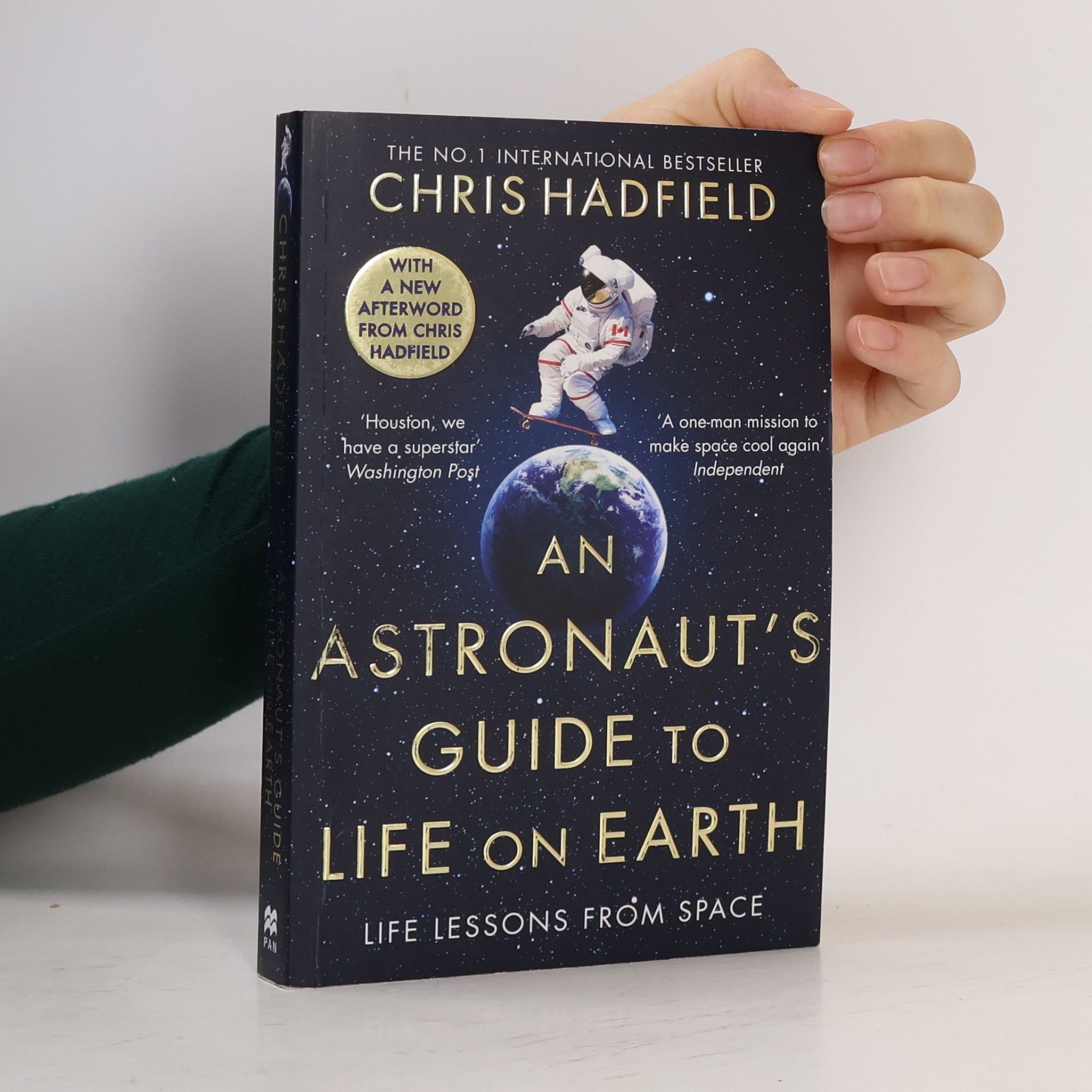 Chris Hadfield An Astronaut's Guide to Life on Earth