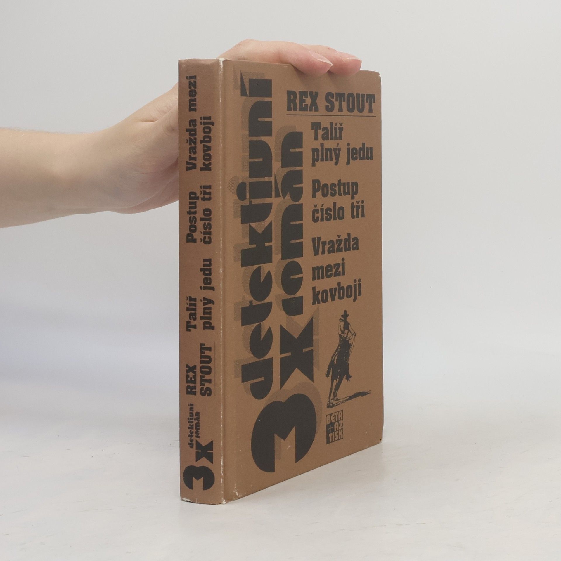 Rex Stout Talíř plný jedu, Postup číslo tři, Vražda mezi kovboji