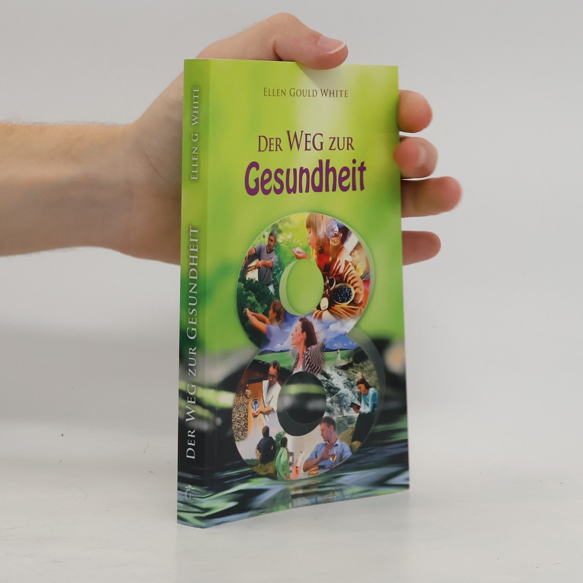 Ellen G. White Der Weg zur Gesundheit