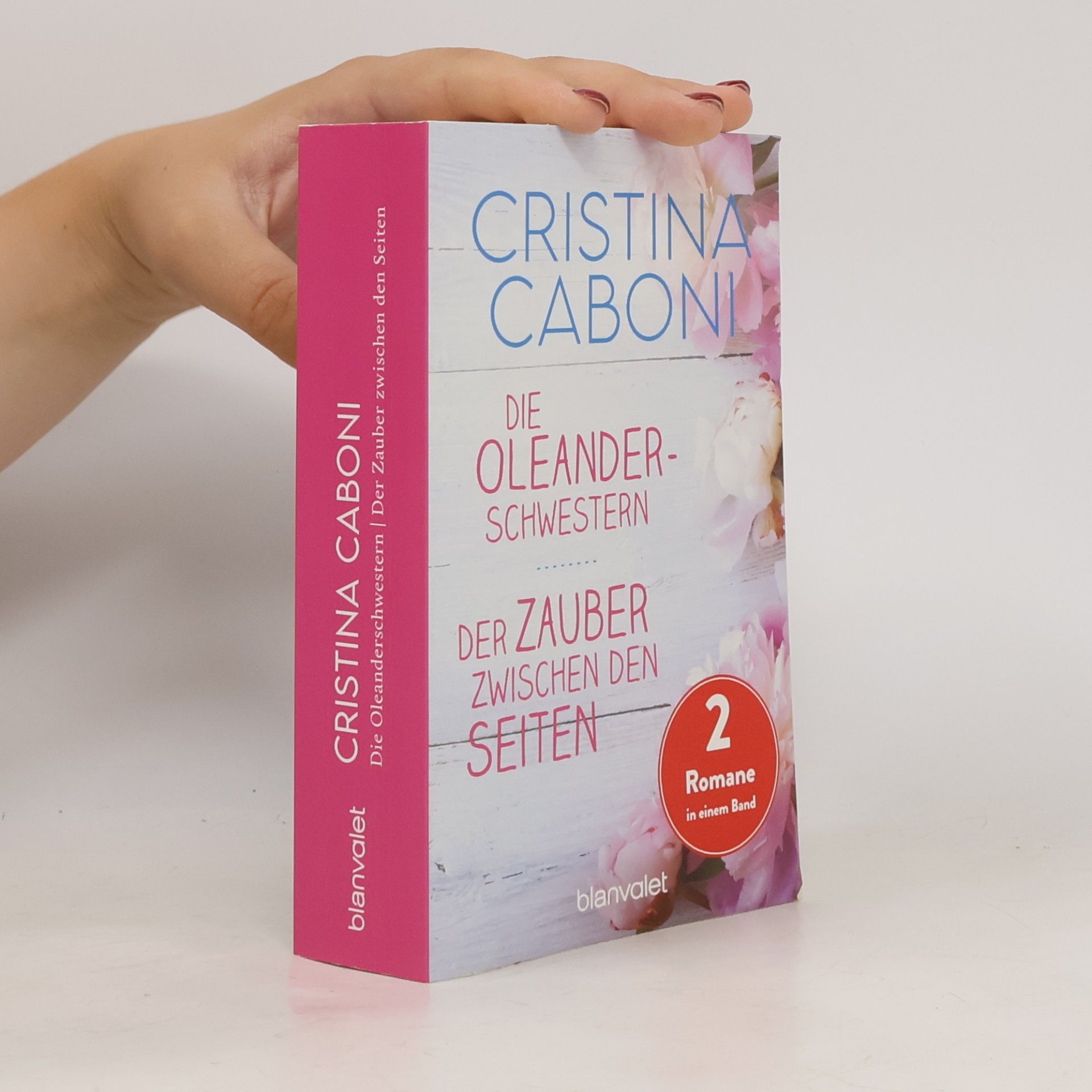 Cristina Caboni Die Oleanderschwestern / Der Zauber zwischen den Seiten