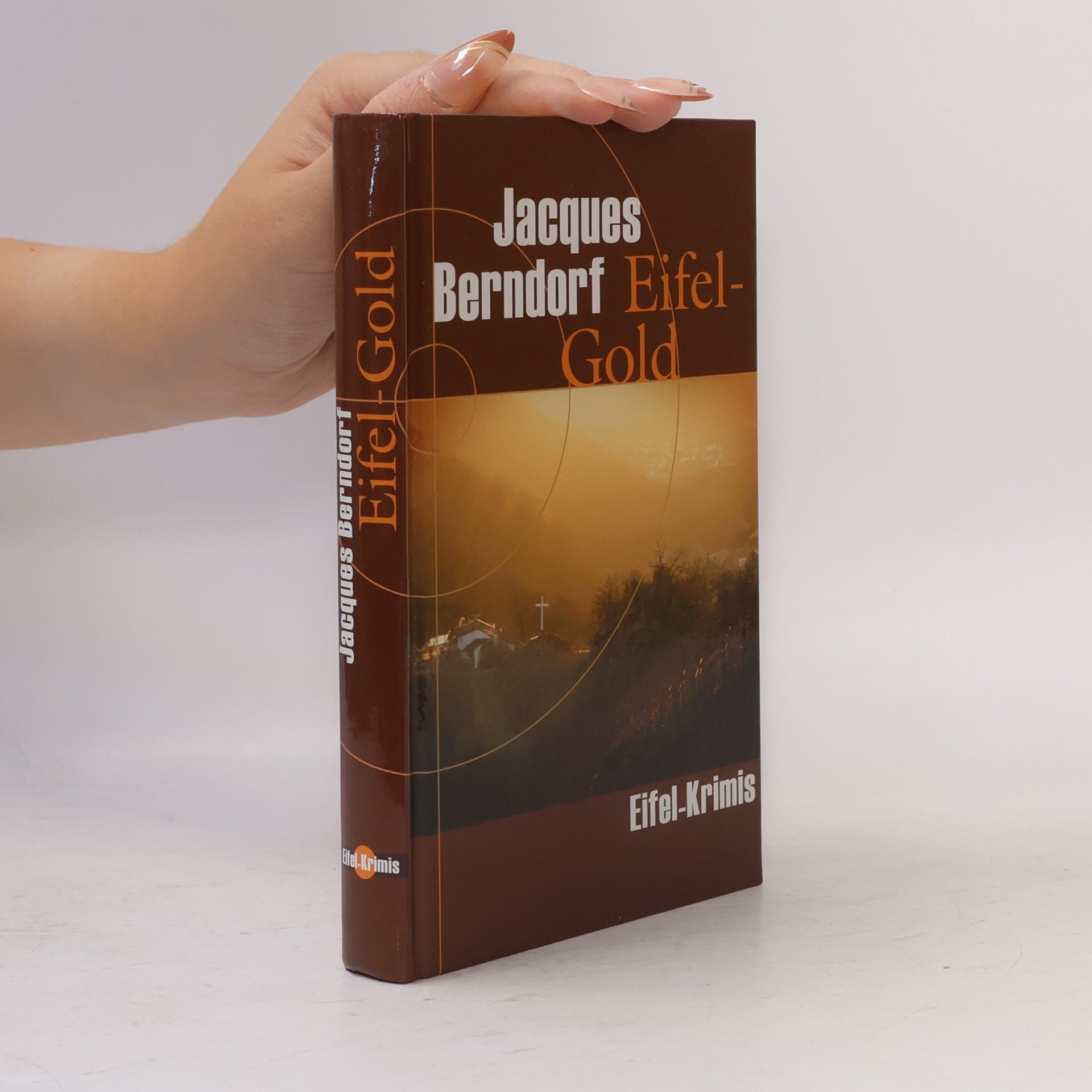 Jacques Berndorf Eifel-Gold