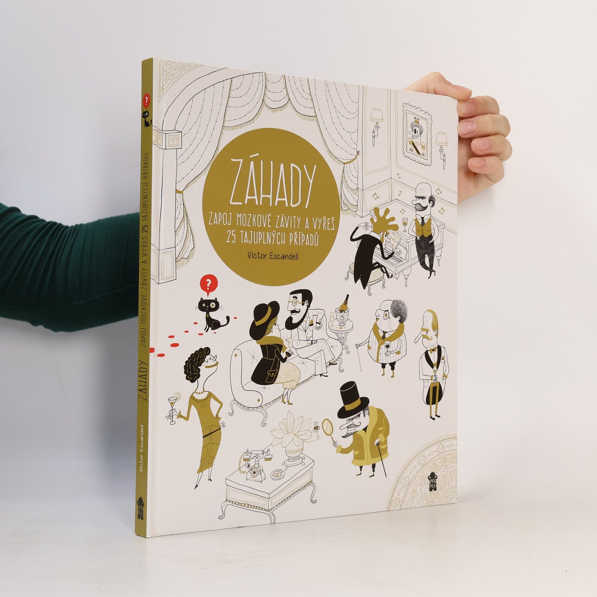 Víctor Escandell Záhady: Zapoj mozkové závity a vyřeš 25 tajuplných případů