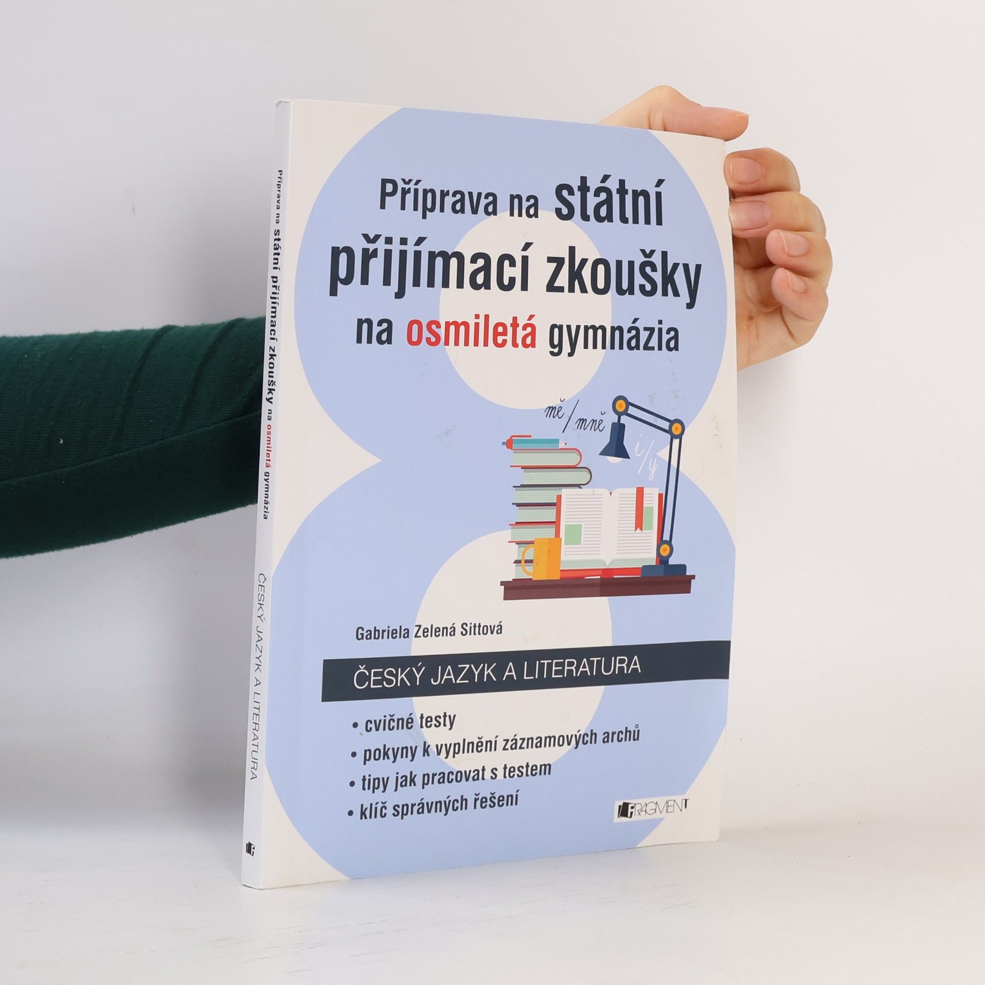Příprava na státní přijímací zkoušky na osmiletá gymnázia. Český jazyk a literatura + Záznamové archy