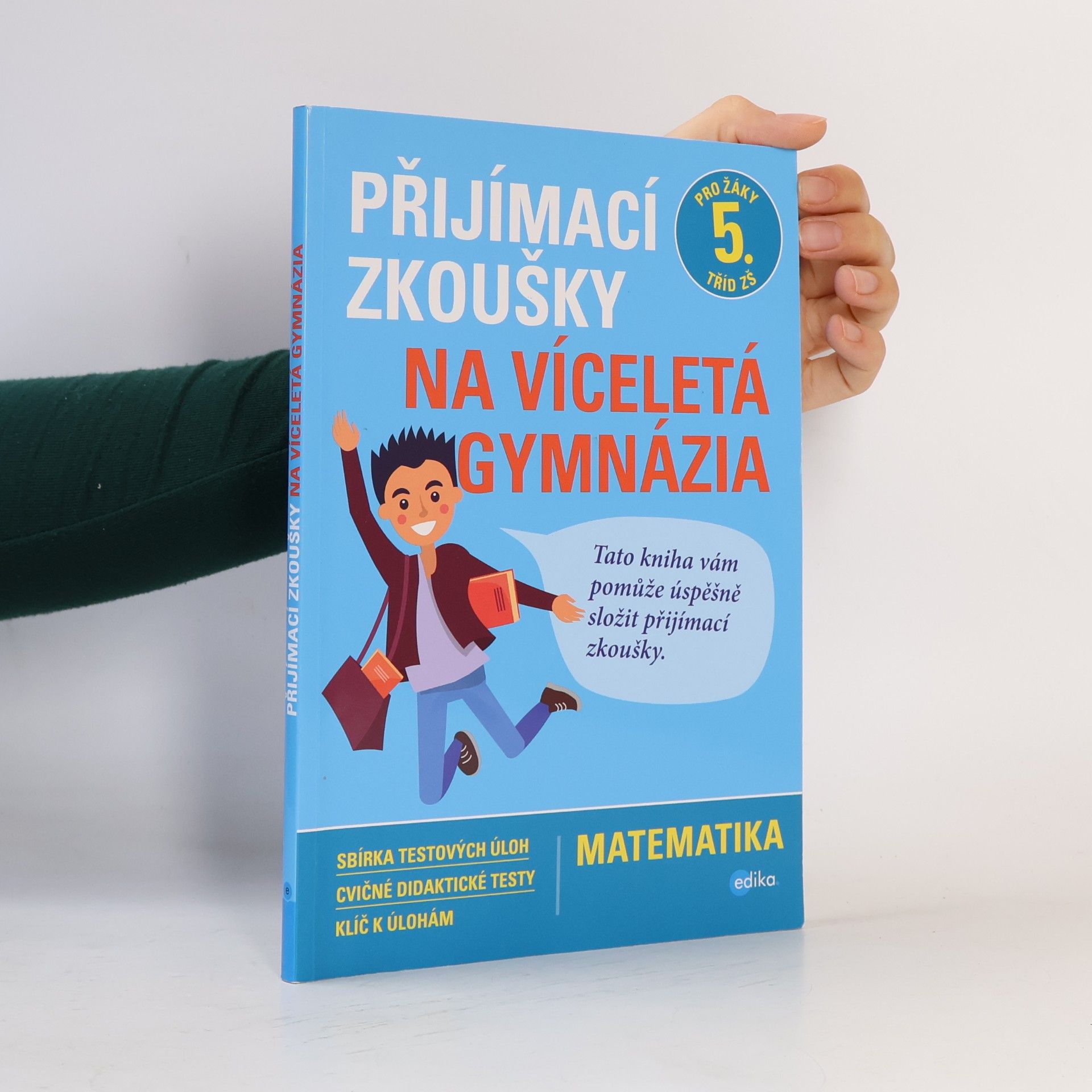 Stanislav Sedláček Přijímací zkoušky na víceletá gymnázia. Matematika
