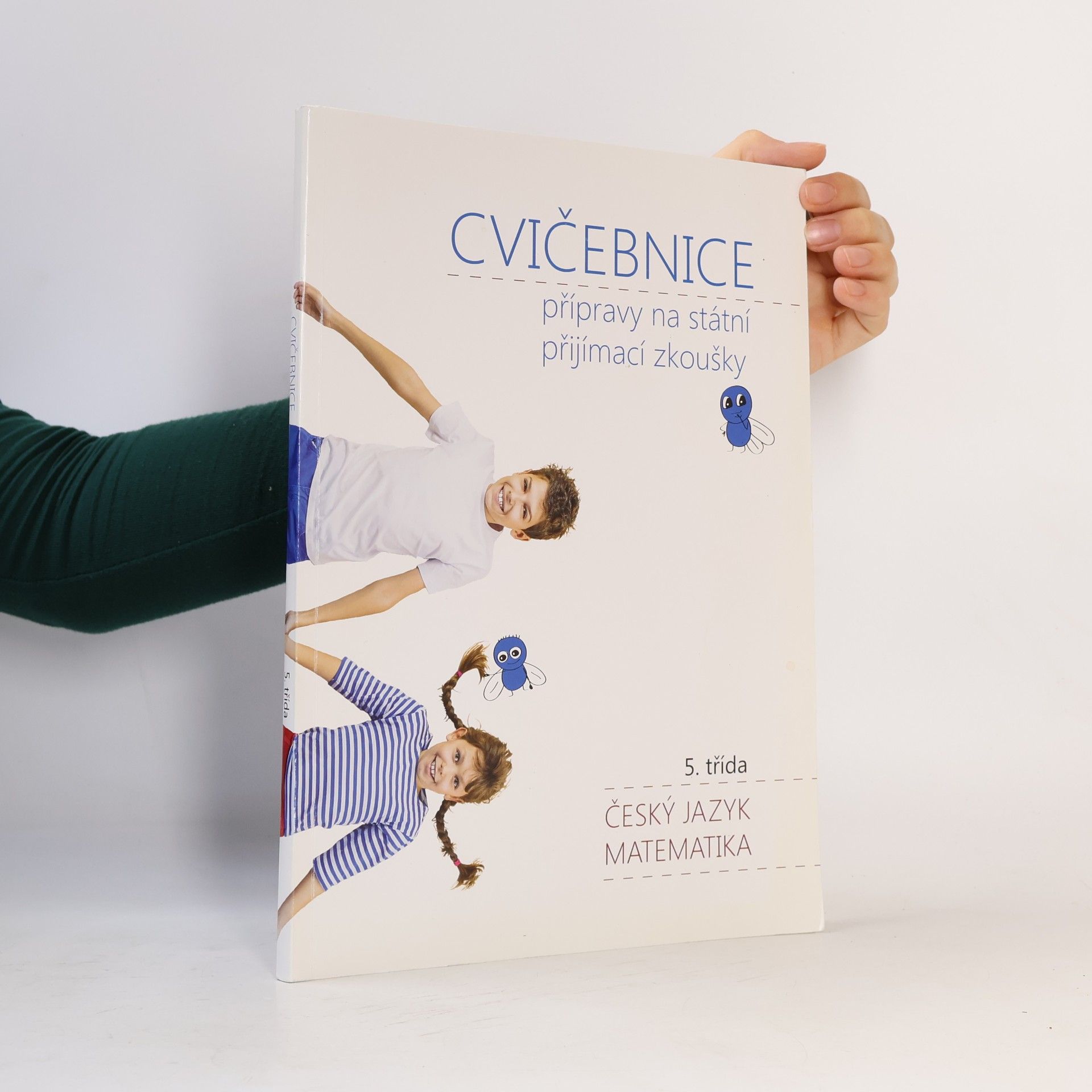 Jan Zarcký Cvičebnice přípravy na státní přijímací zkoušky : 5. třída : český jazyk, matematika