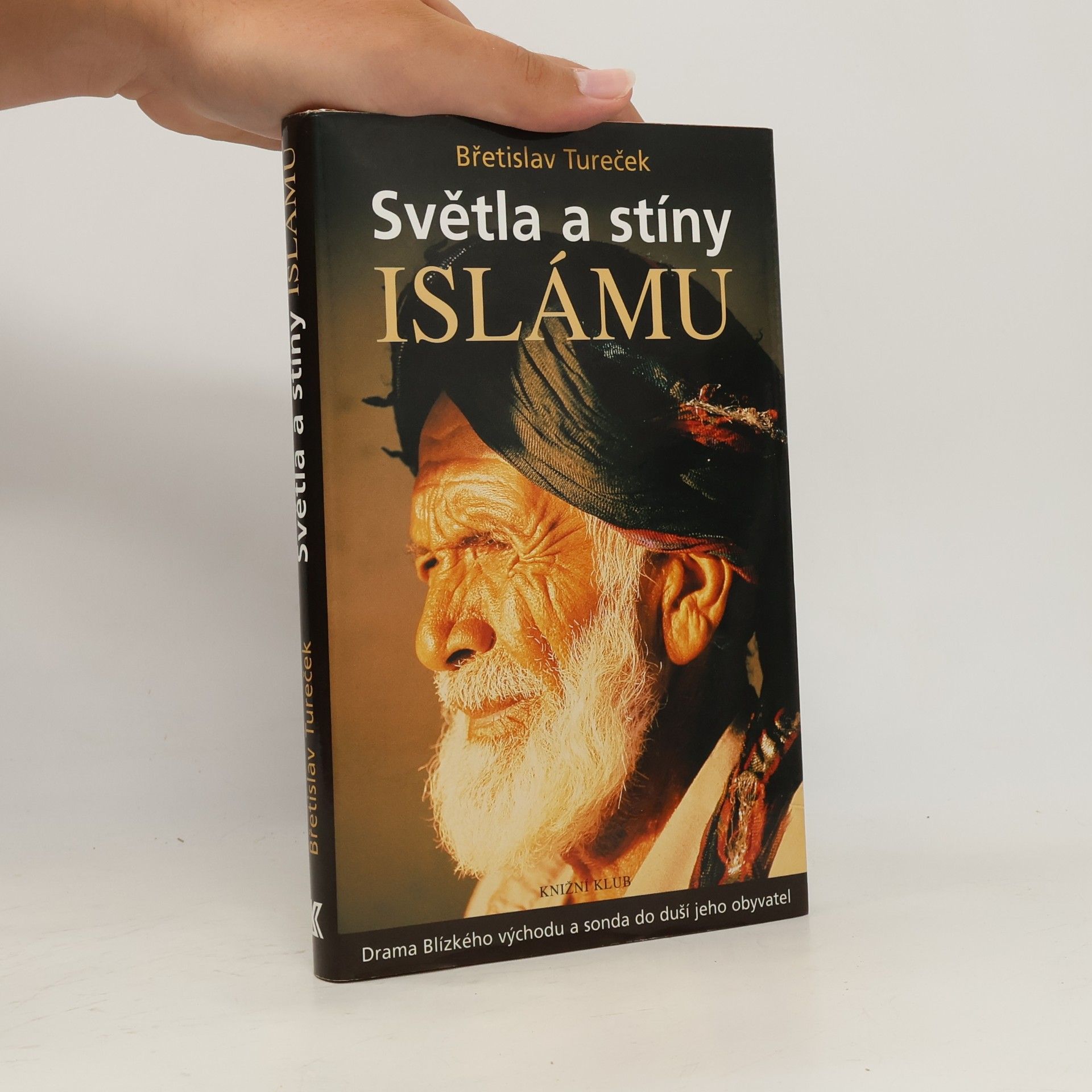 Břetislav Tureček Světla a stíny islámu