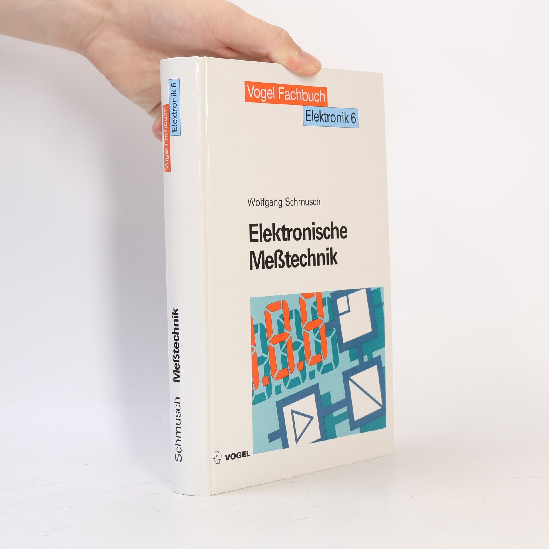 Wolfgang Schmusch Elektronische Meßtechnik