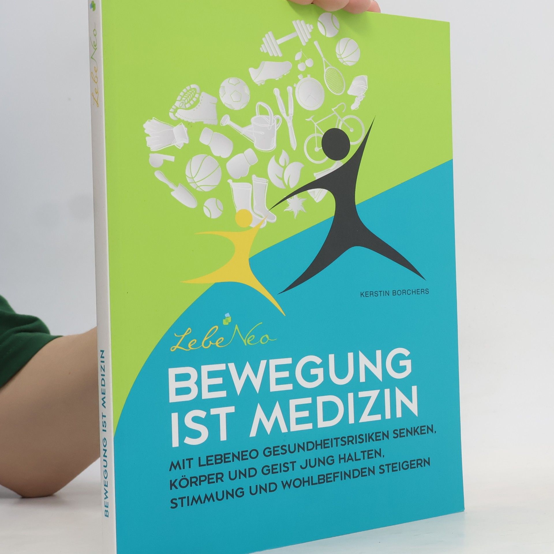 Kerstin Borchers LebeNeo-Gesundheitsbücher: Bewegung ist Medizin