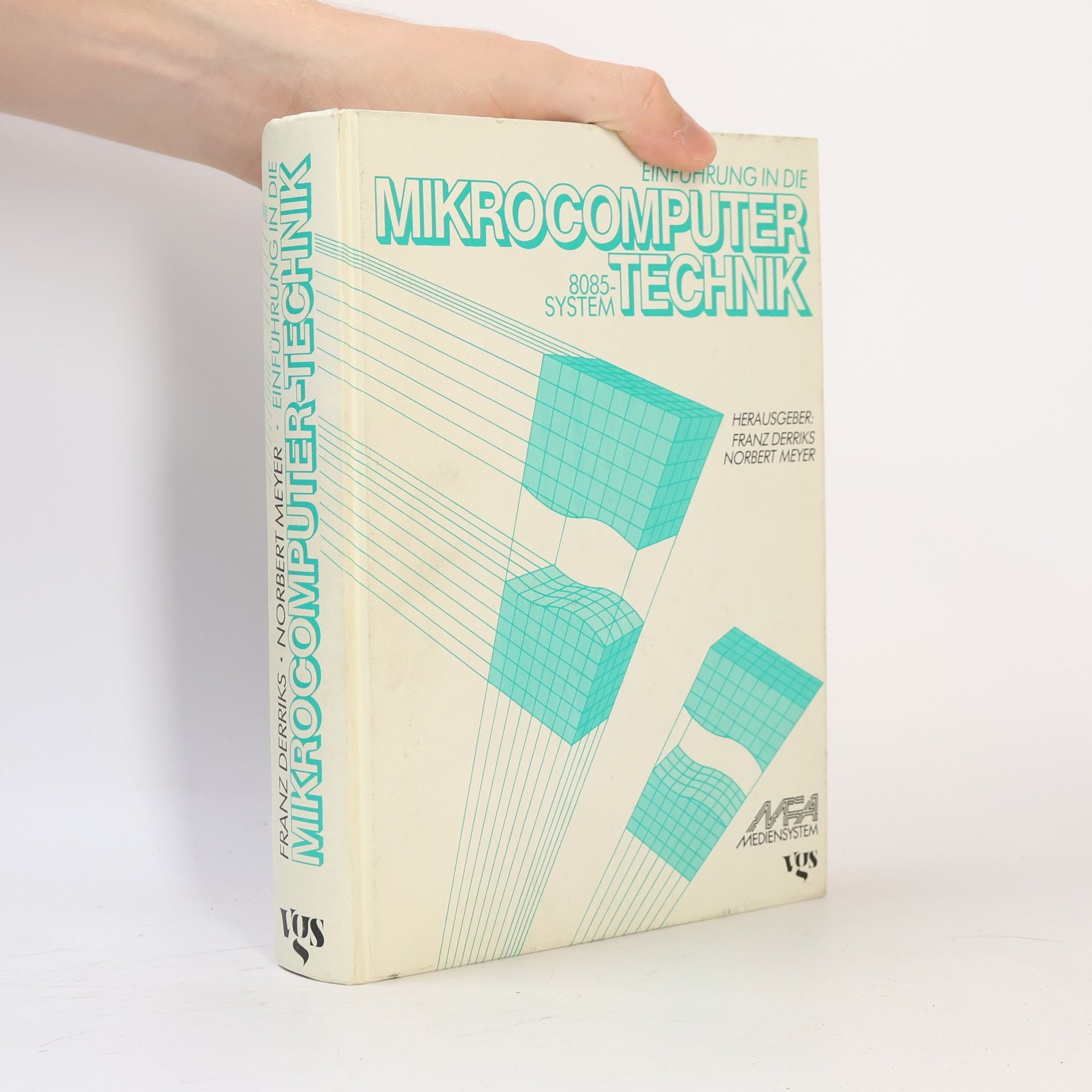 Franz Derriks Einführung in die Mikrocomputer-Technik
