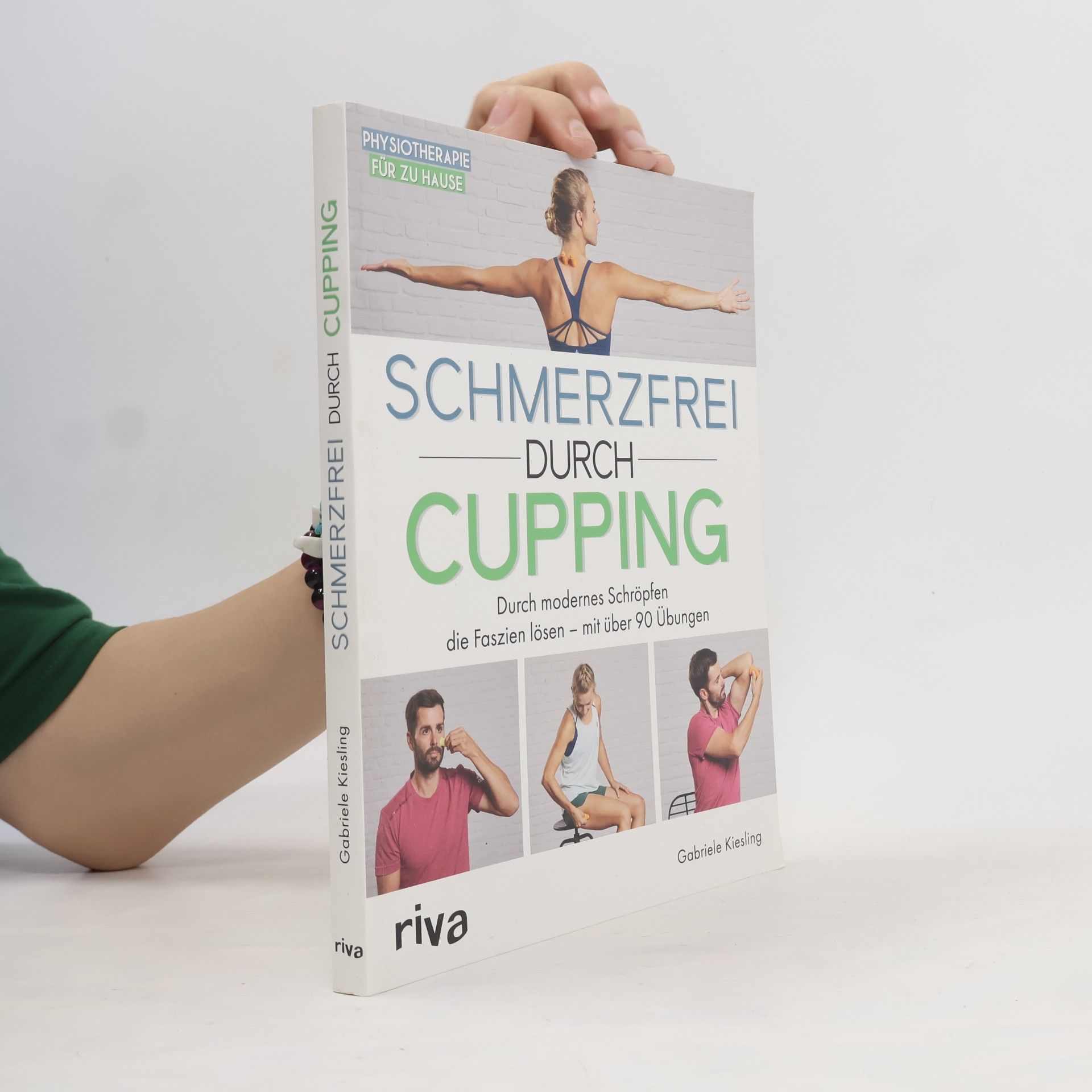 Gabriele Kiesling Schmerzfrei durch Cupping
