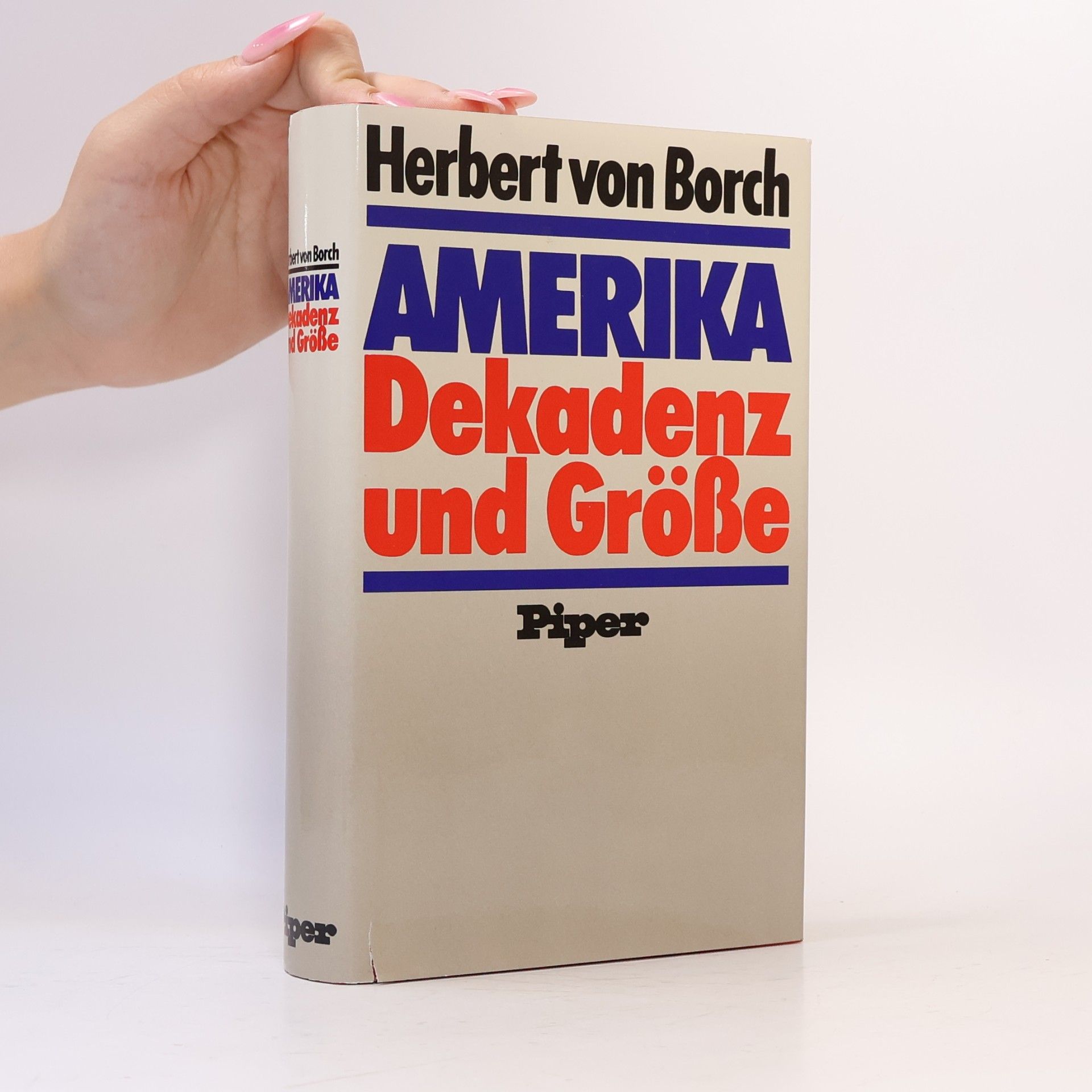 Herbert von Borch Amerika - Dekadenz und Grösse