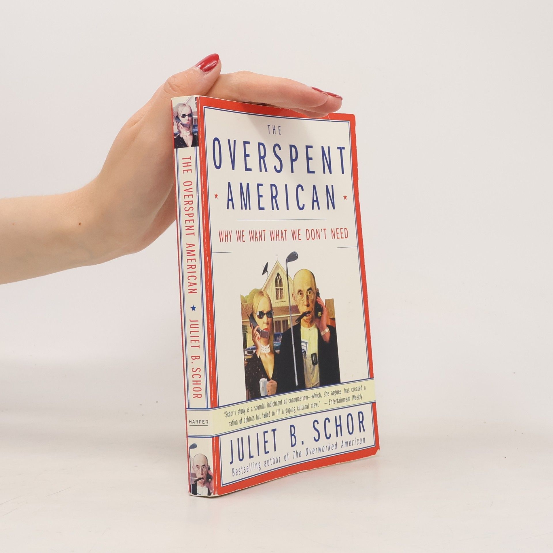 Juliet Schor The Overspent American