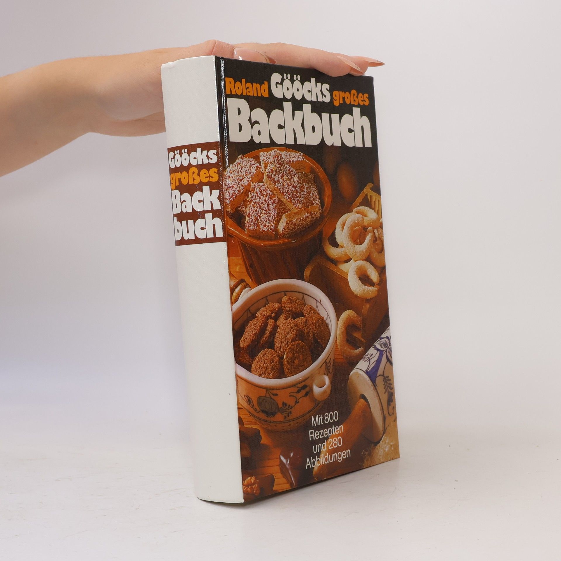 Roland Gööck Roland Gööcks Großes Backbuch
