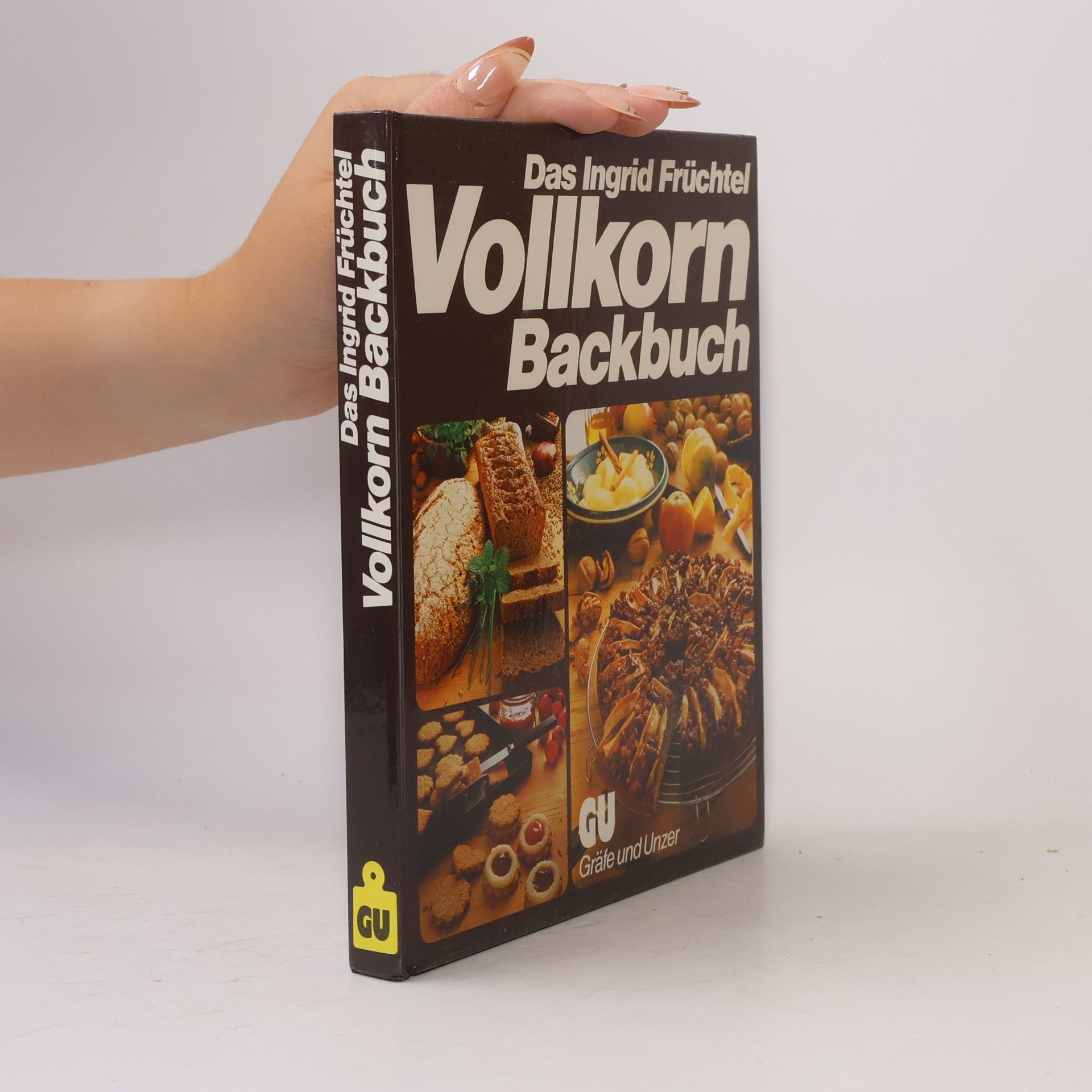 Ingrid Früchtel Das grosse Vollkorn-Backbuch