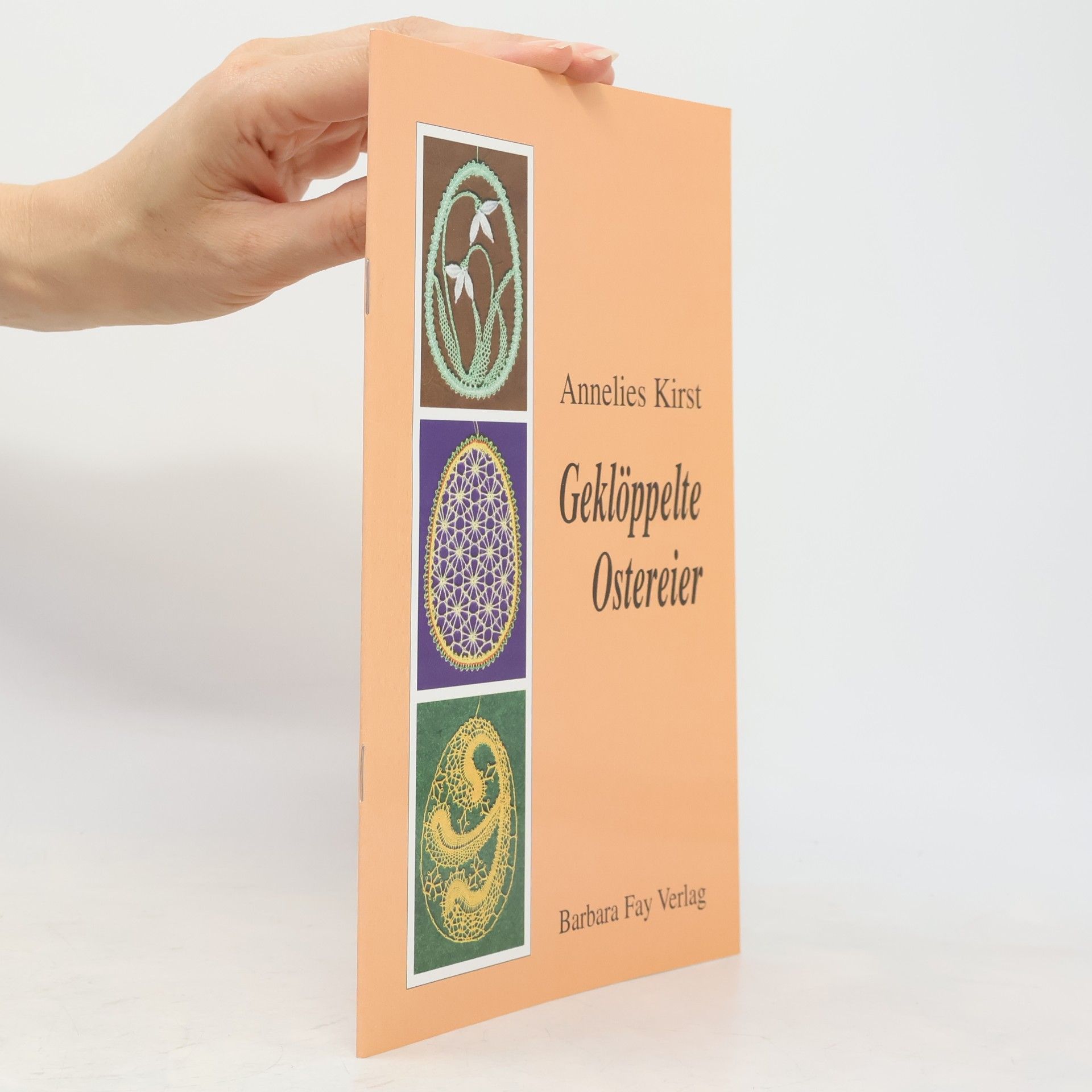 Annelies Kirst Geklöppelte Ostereier