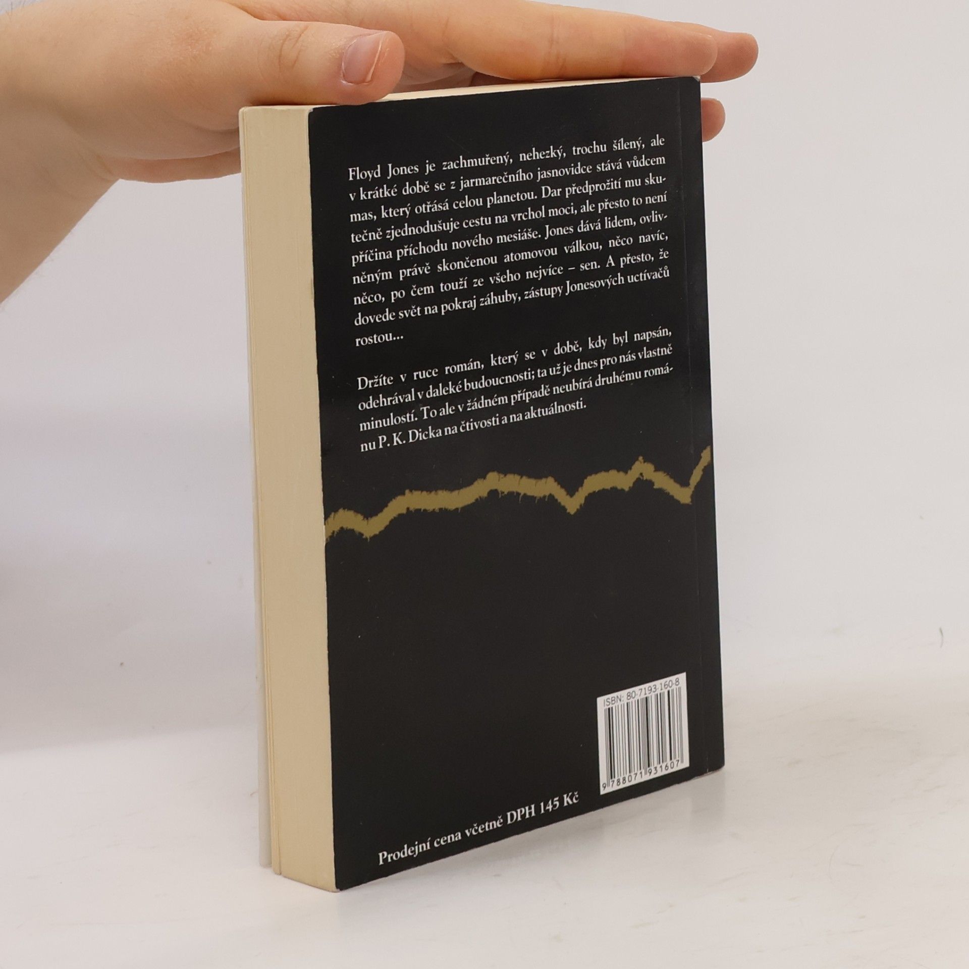 Philip K. Dick Svět, který stvořil Jones