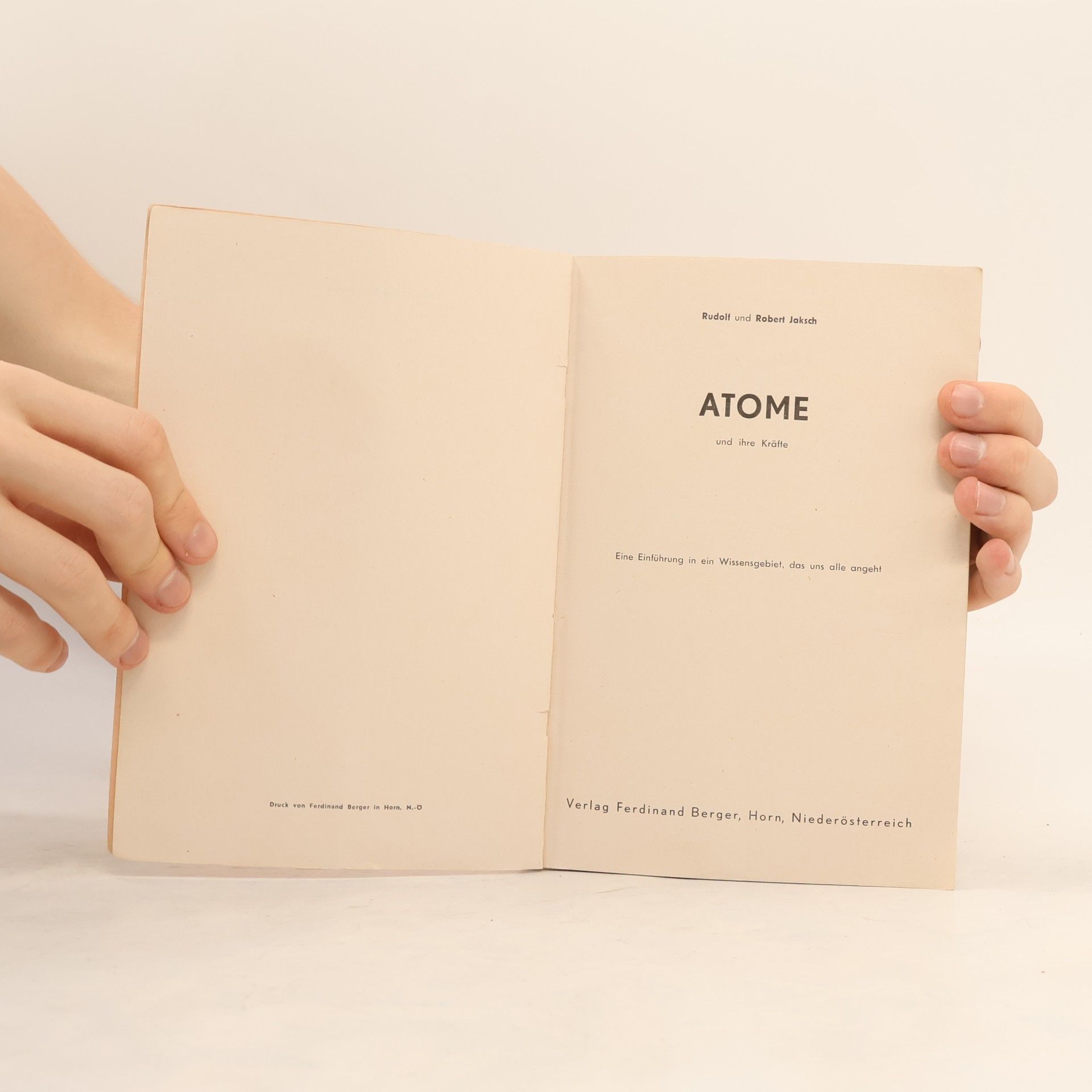 Rudolf Jaksch Atome und ihre Kräfte