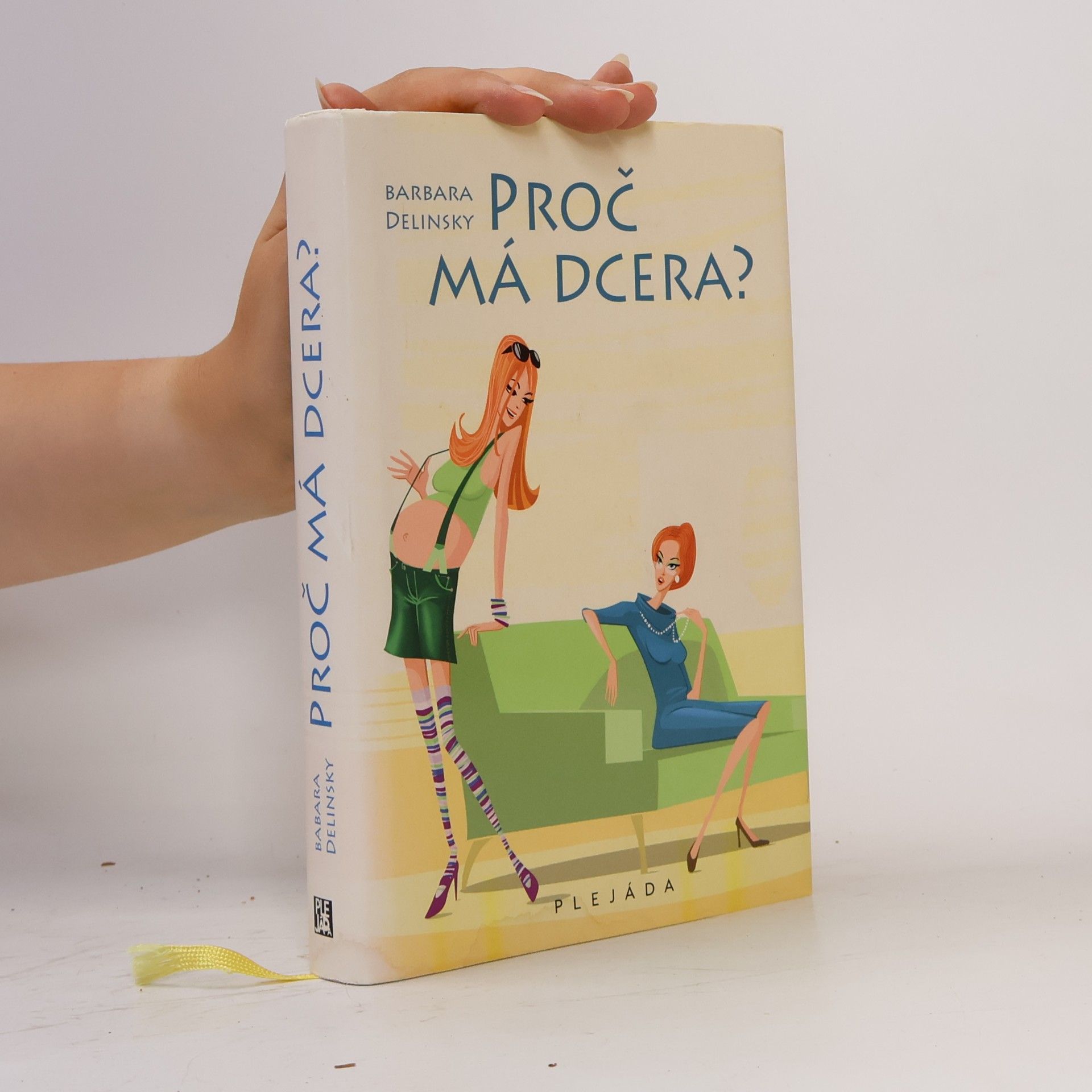Barbara Delinsky Proč má dcera?