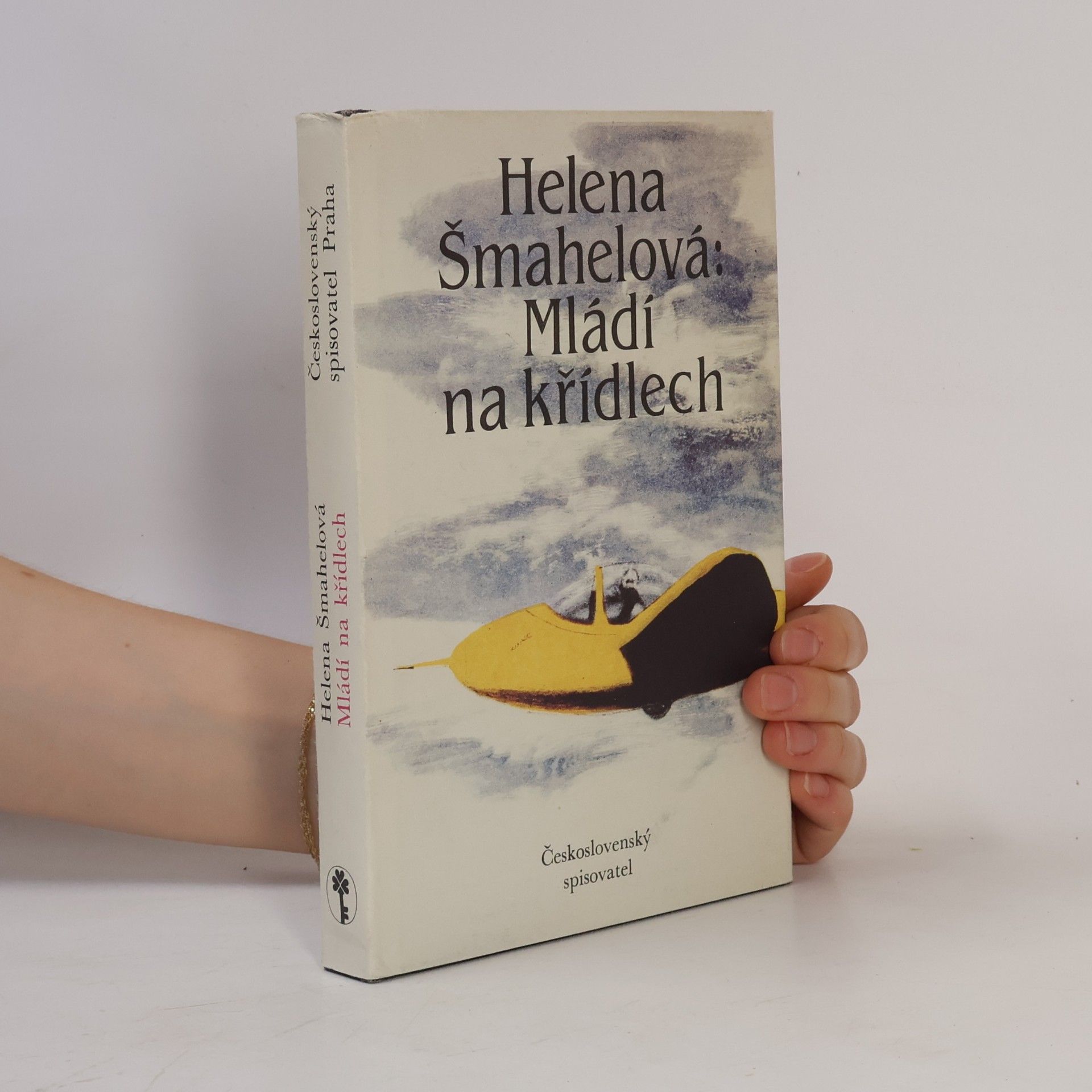 Helena Šmahelová Mládí na křídlech