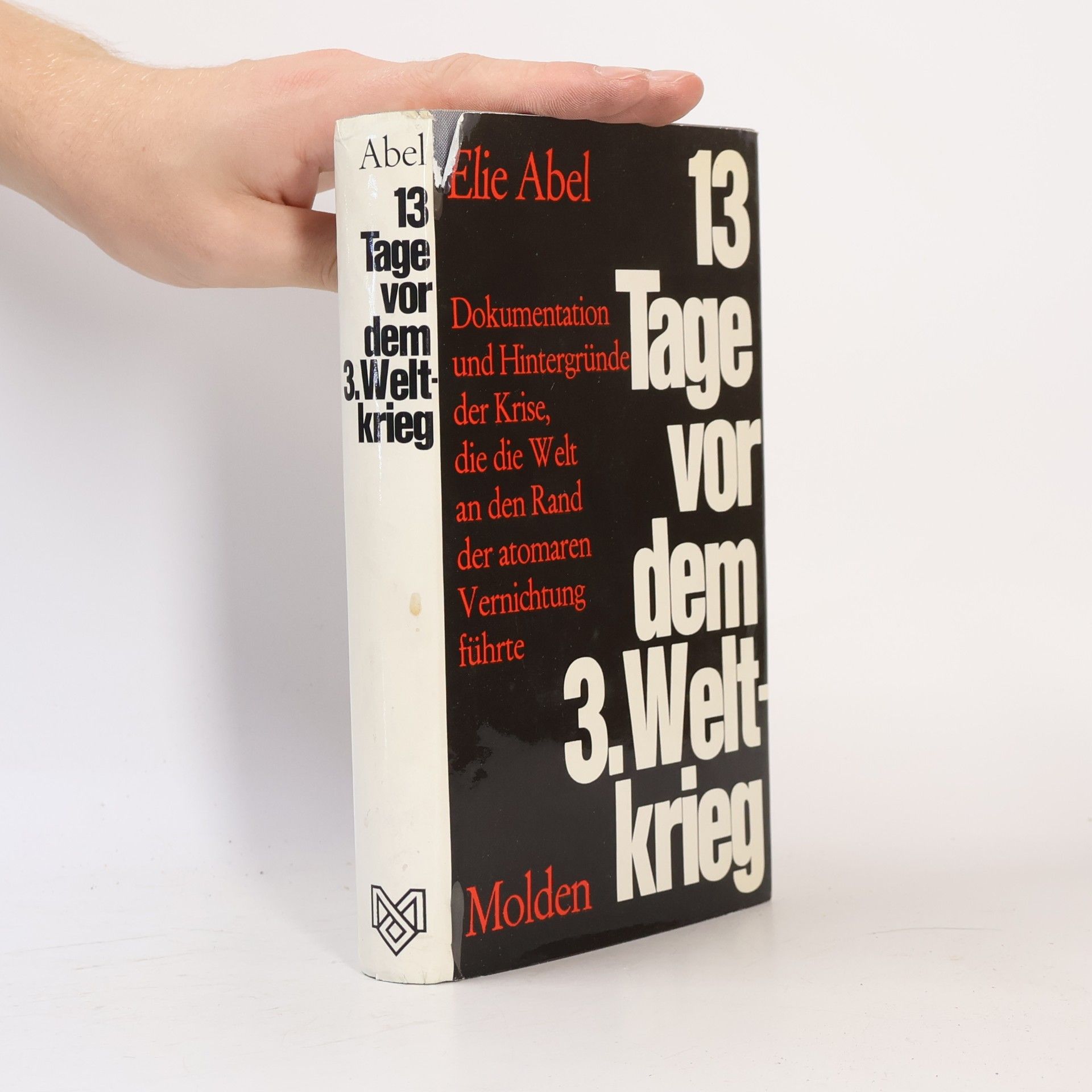 Carrière Élie Abel 13 Tage vor dem 3. Weltkrieg
