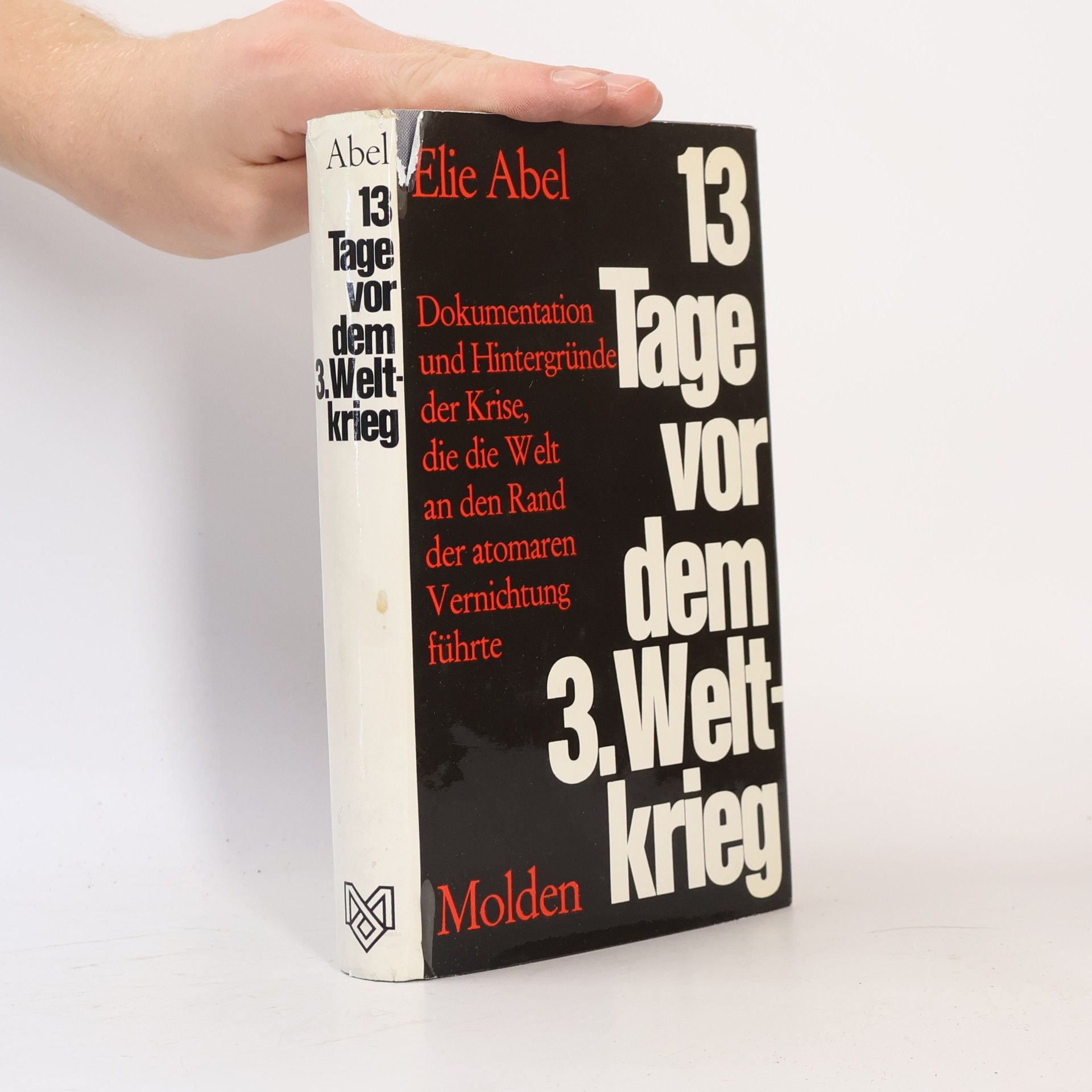Carrière Élie Abel 13 Tage vor dem 3. Weltkrieg