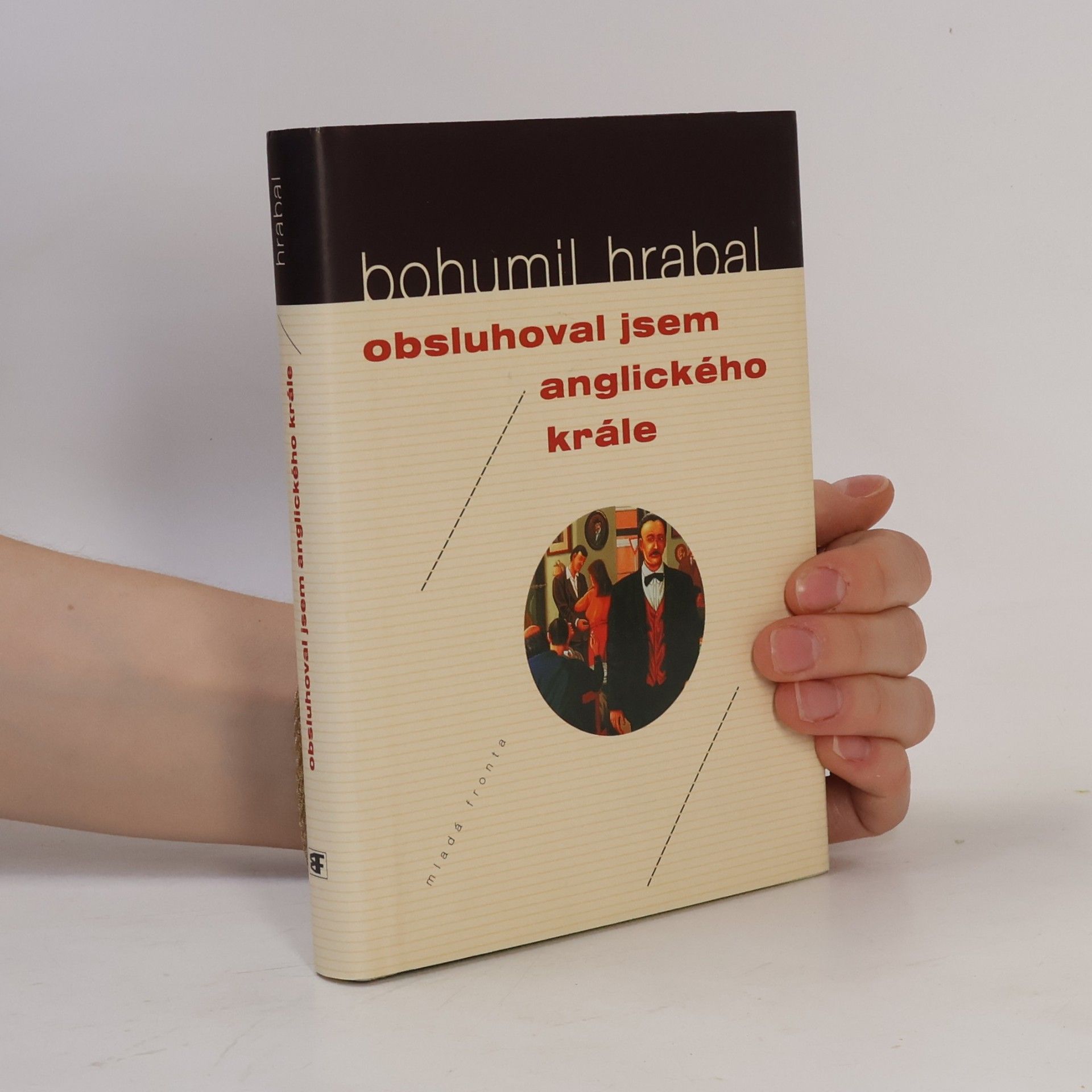 Bohumil Hrabal Obsluhoval jsem anglického krále