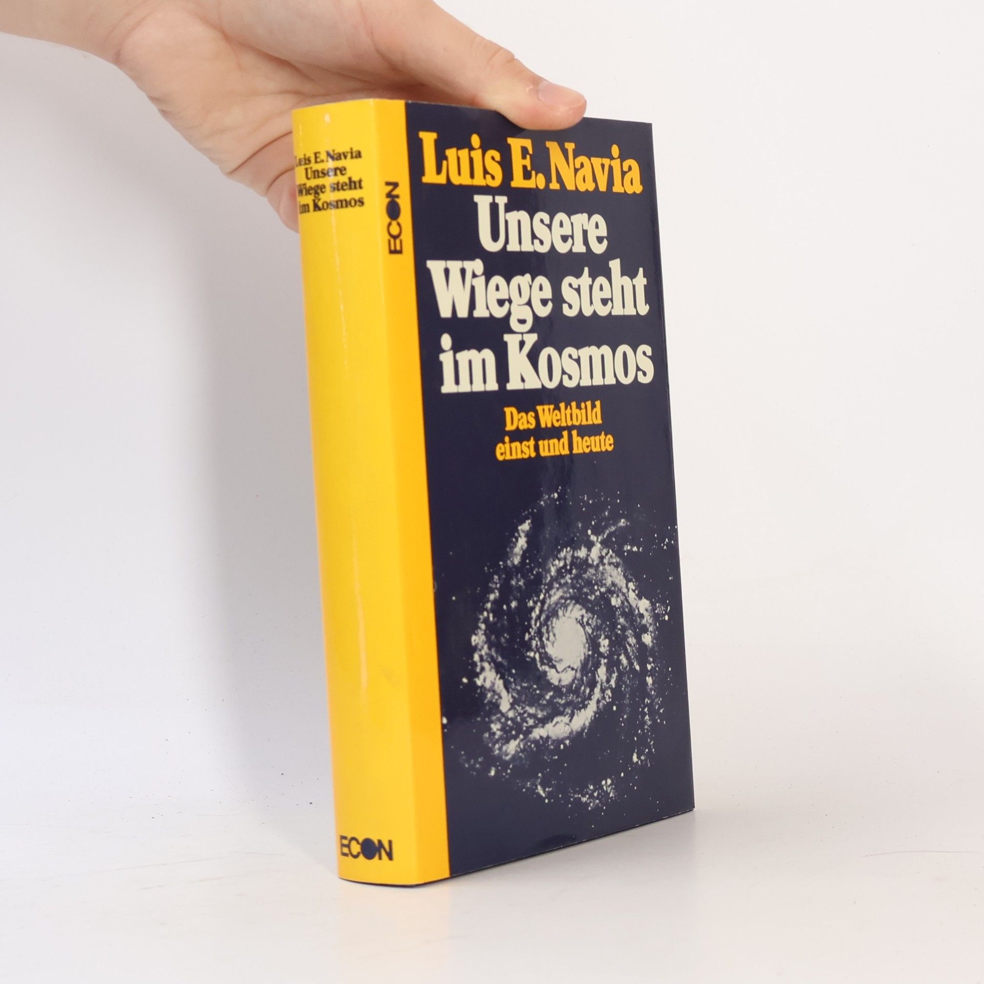 Luis E. Navia Unsere Wiege steht im Kosmos