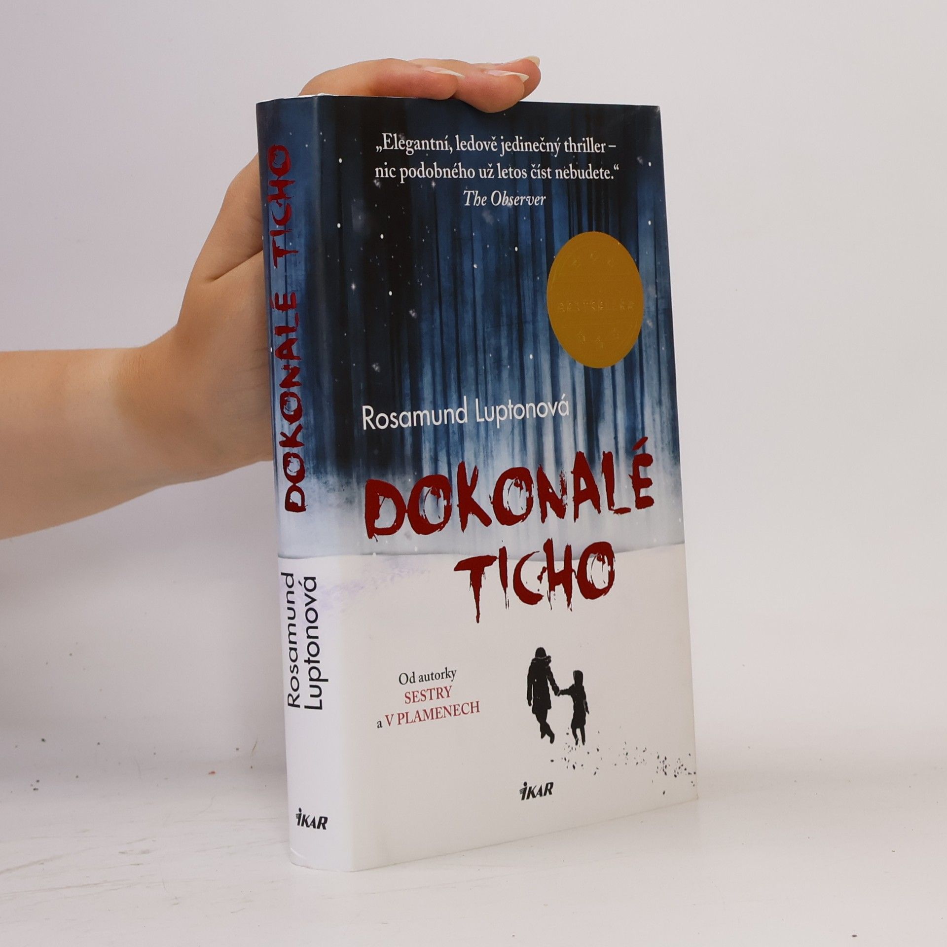 Rosamund Lupton Dokonalé ticho