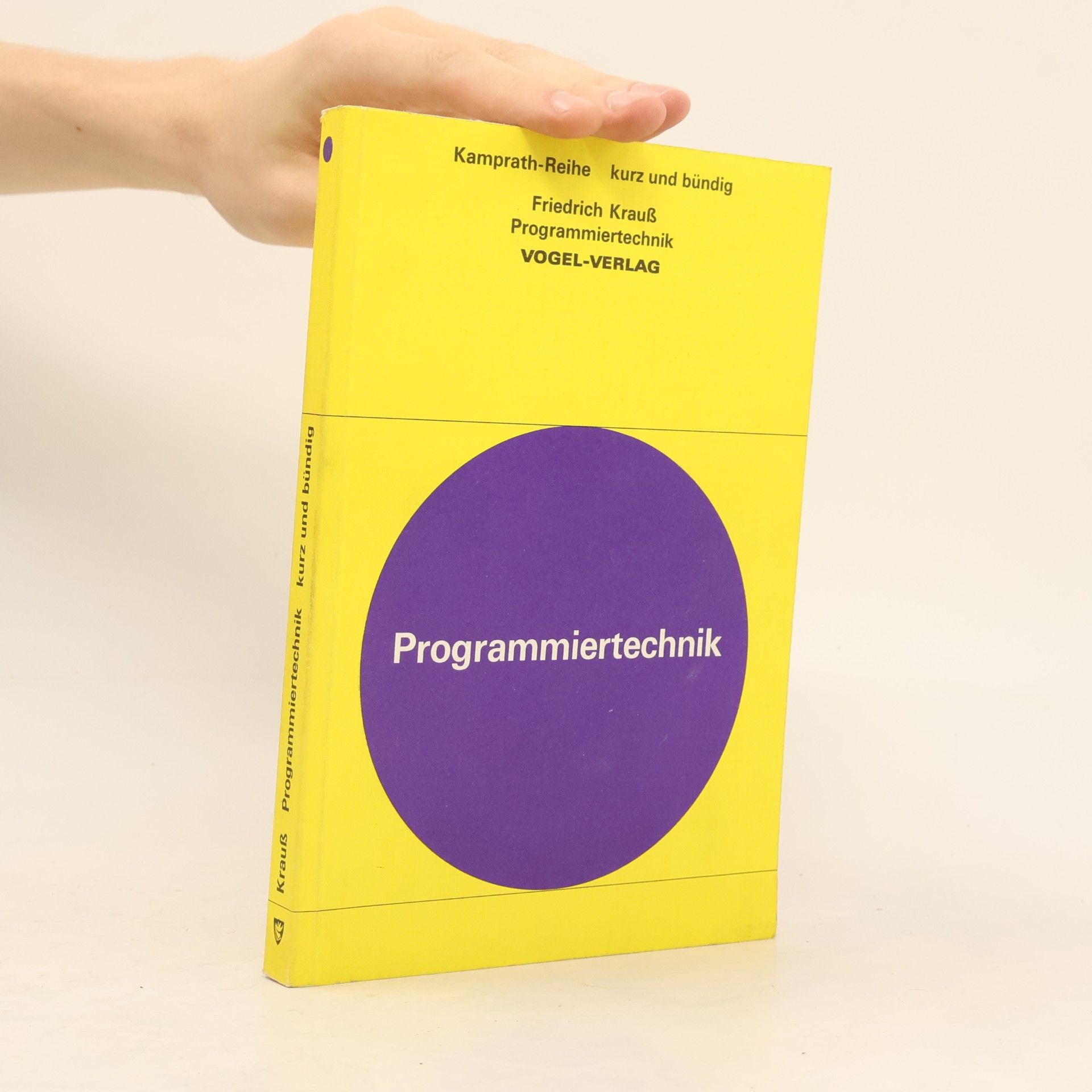 Friedrich Krauß Programmiertechnik: kurz und bündig