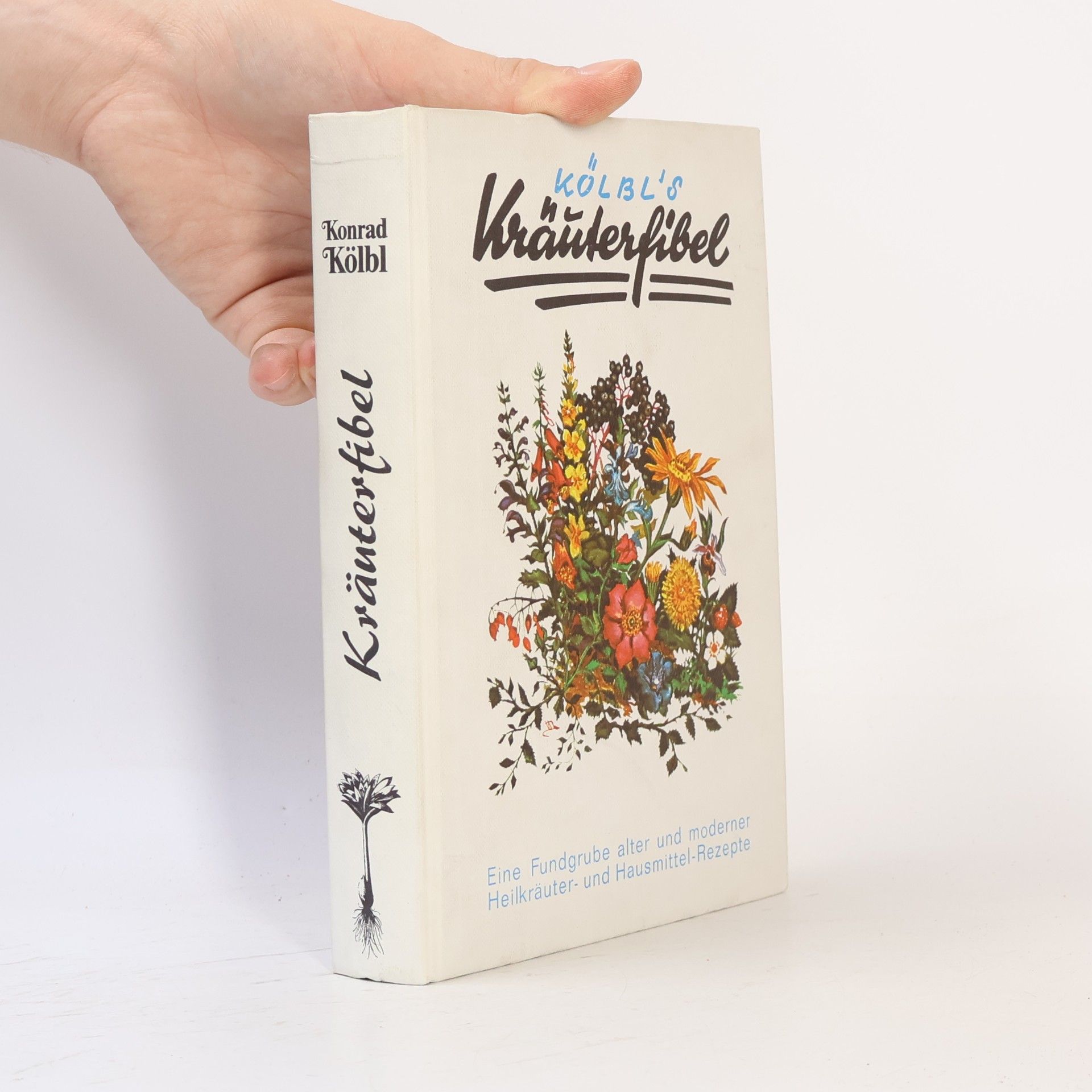 Konrad Kölbl Kölbl's Kräuterfibel