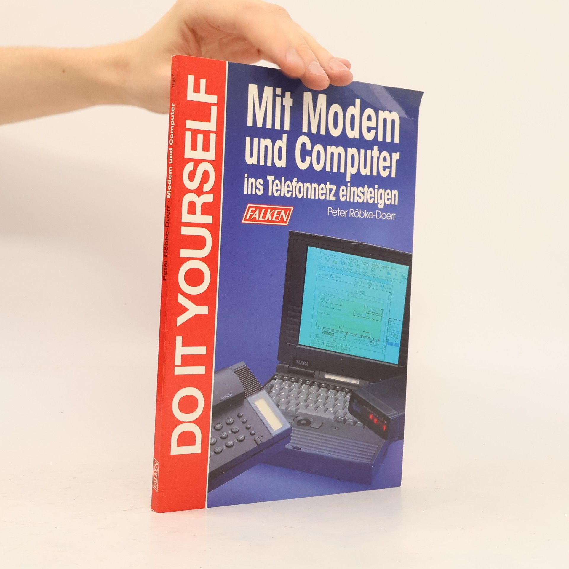 Peter Röbke-Doerr Mit Modem und Computer ins Telefonnetz einsteigen