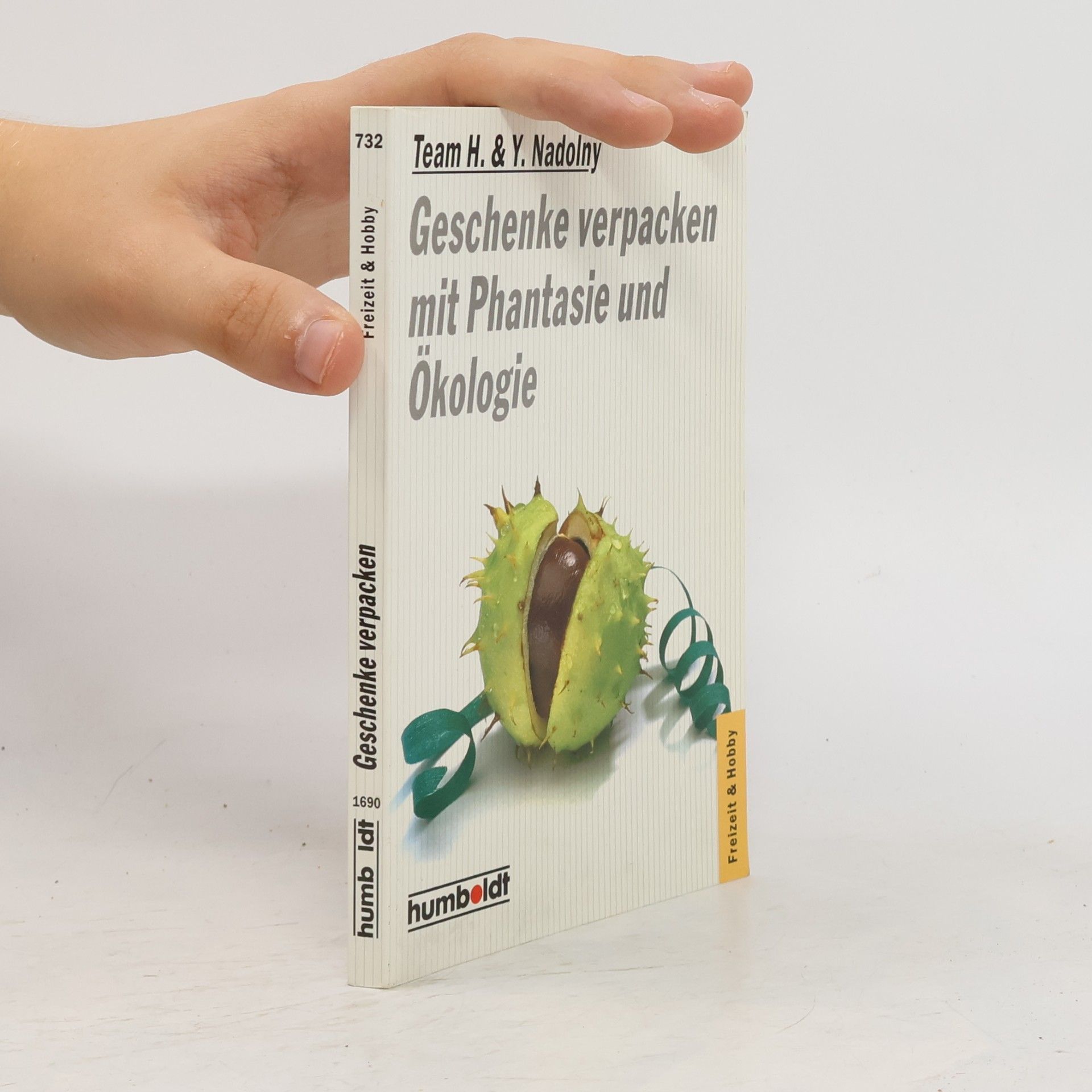 Kolektiv autorů Geschenke verpacken mit Phantasie und Ökologie