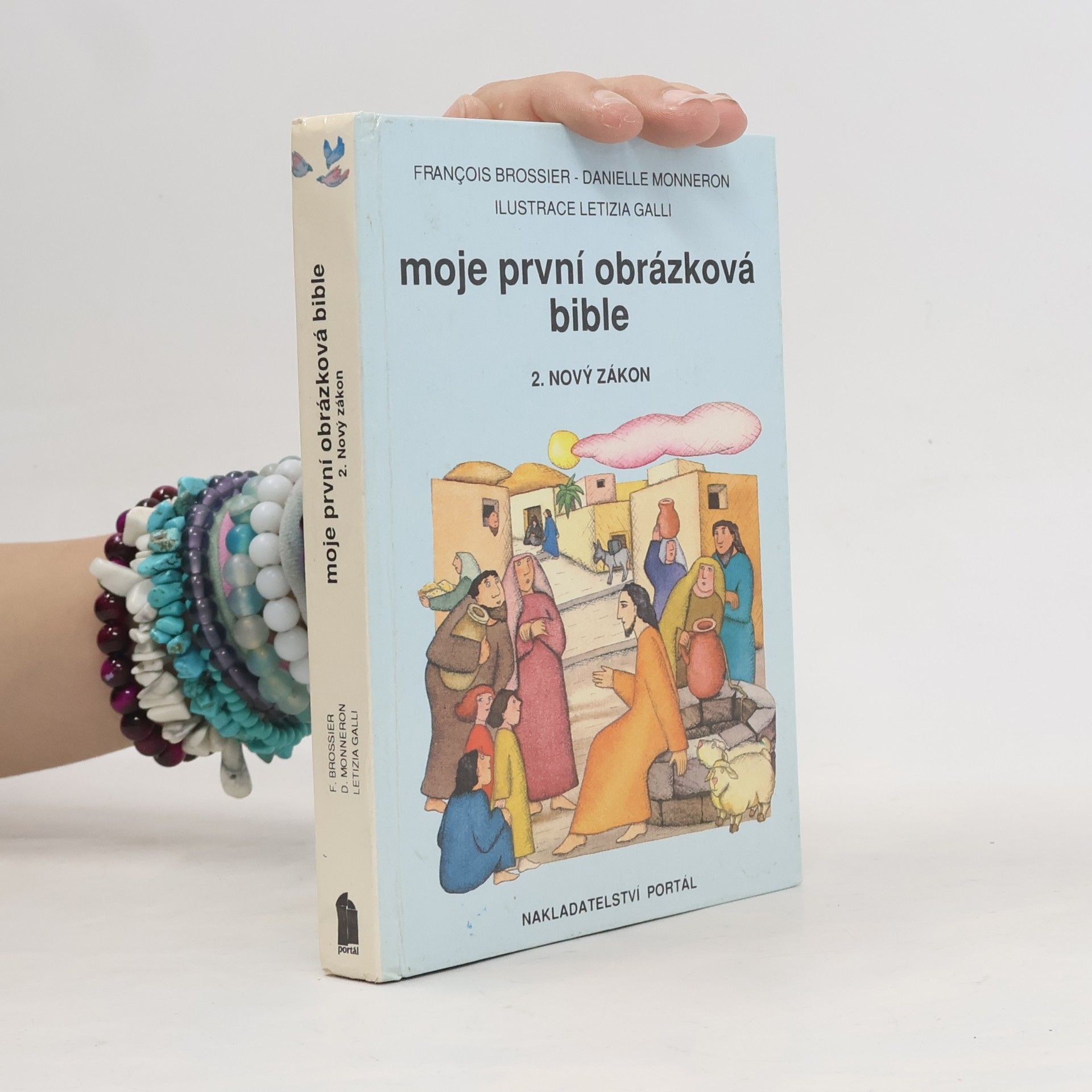 Danielle Monneron Moje první obrázková bible. 2., Nový zákon