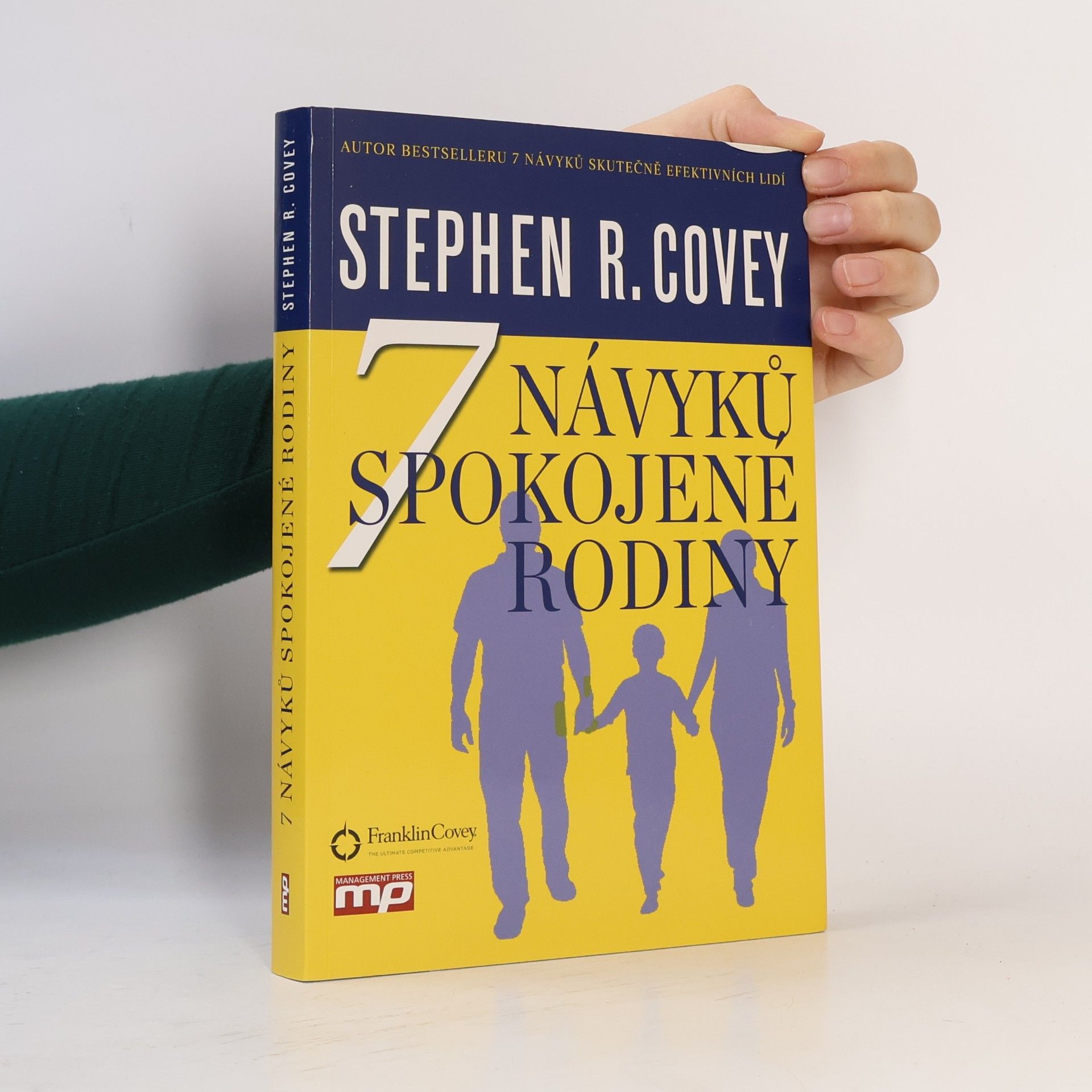 Stephen R. Covey 7 návyků spokojené rodiny