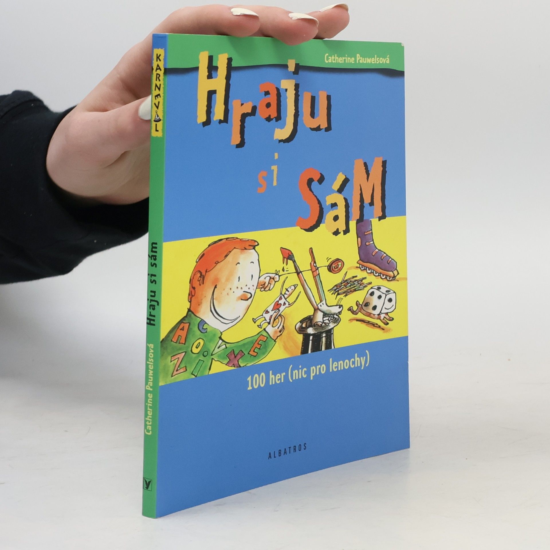 Hraju si sám : 100 her (nic pro lenochy)