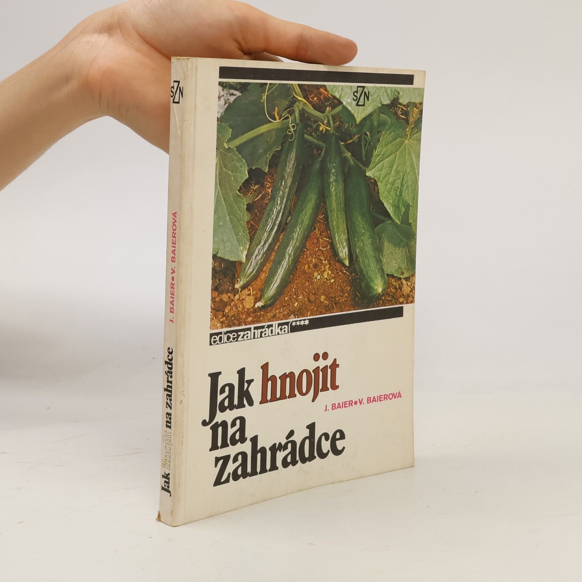 Jan Baier Jak hnojit na zahrádce