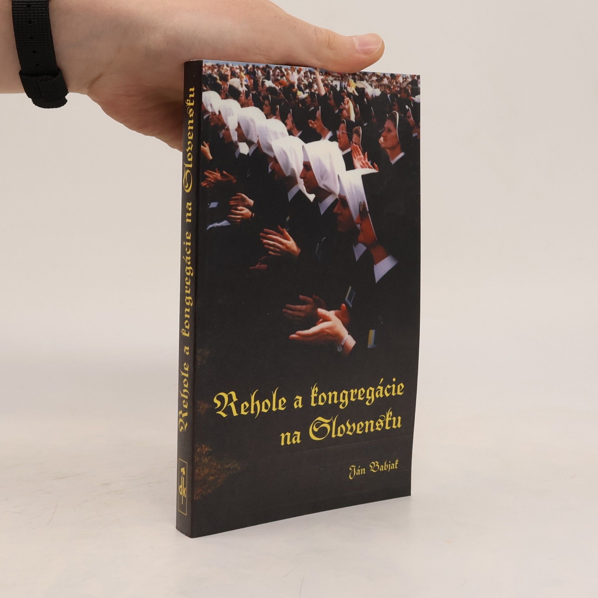 Ján Babjak Rehole a kongregácie na Slovensku