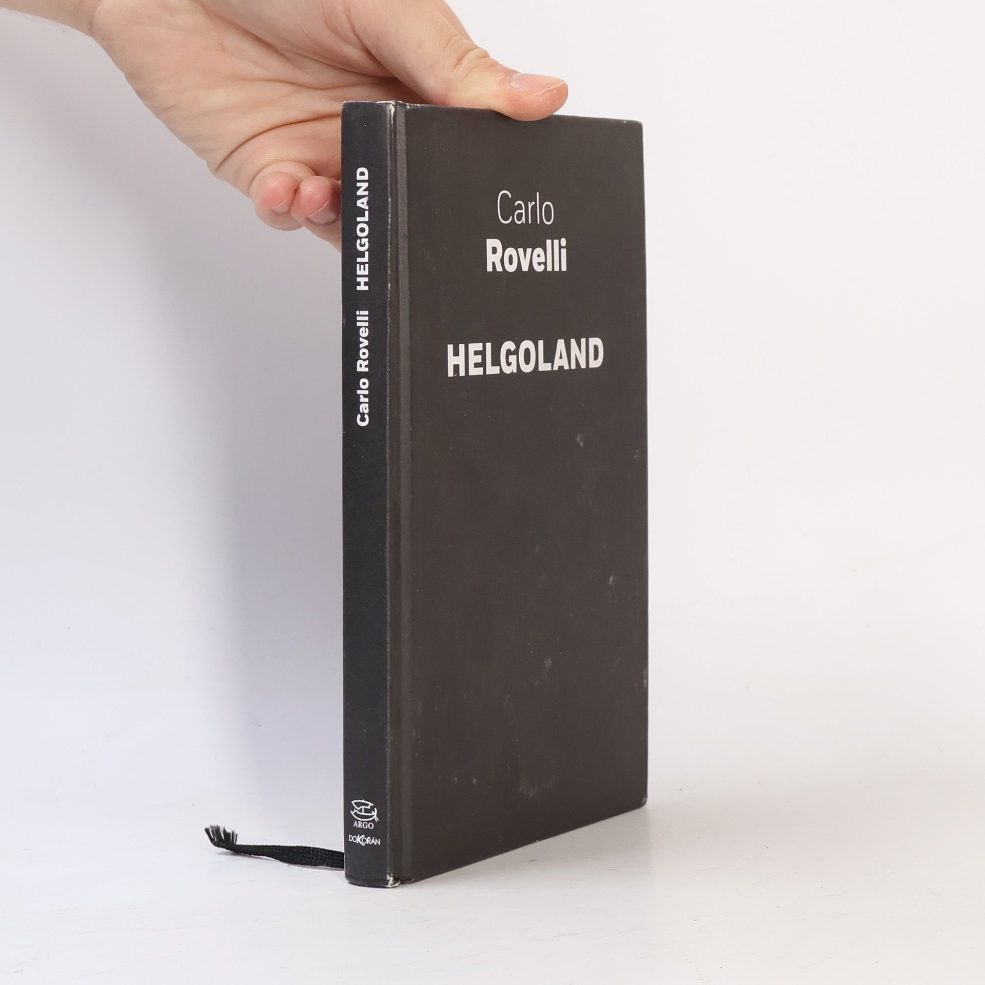 Carlo Rovelli Helgoland : o vzniku a smyslu kvantové teorie