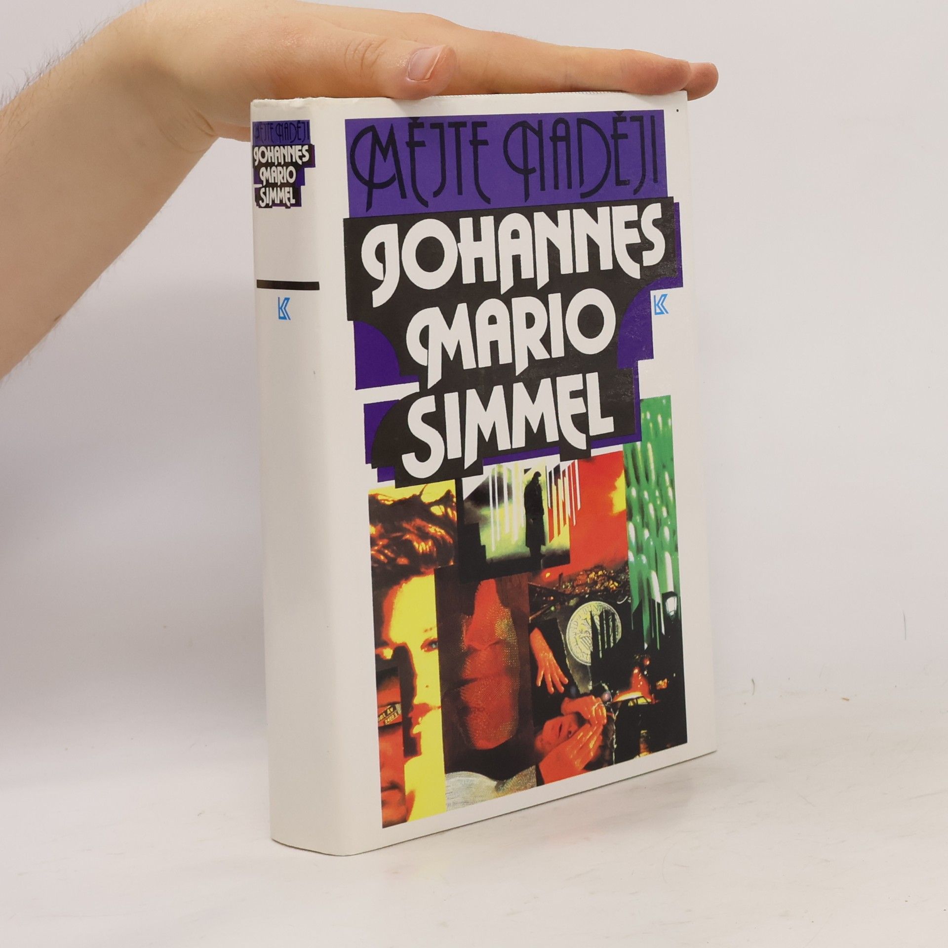 Johannes Mario Simmel Mějte naději
