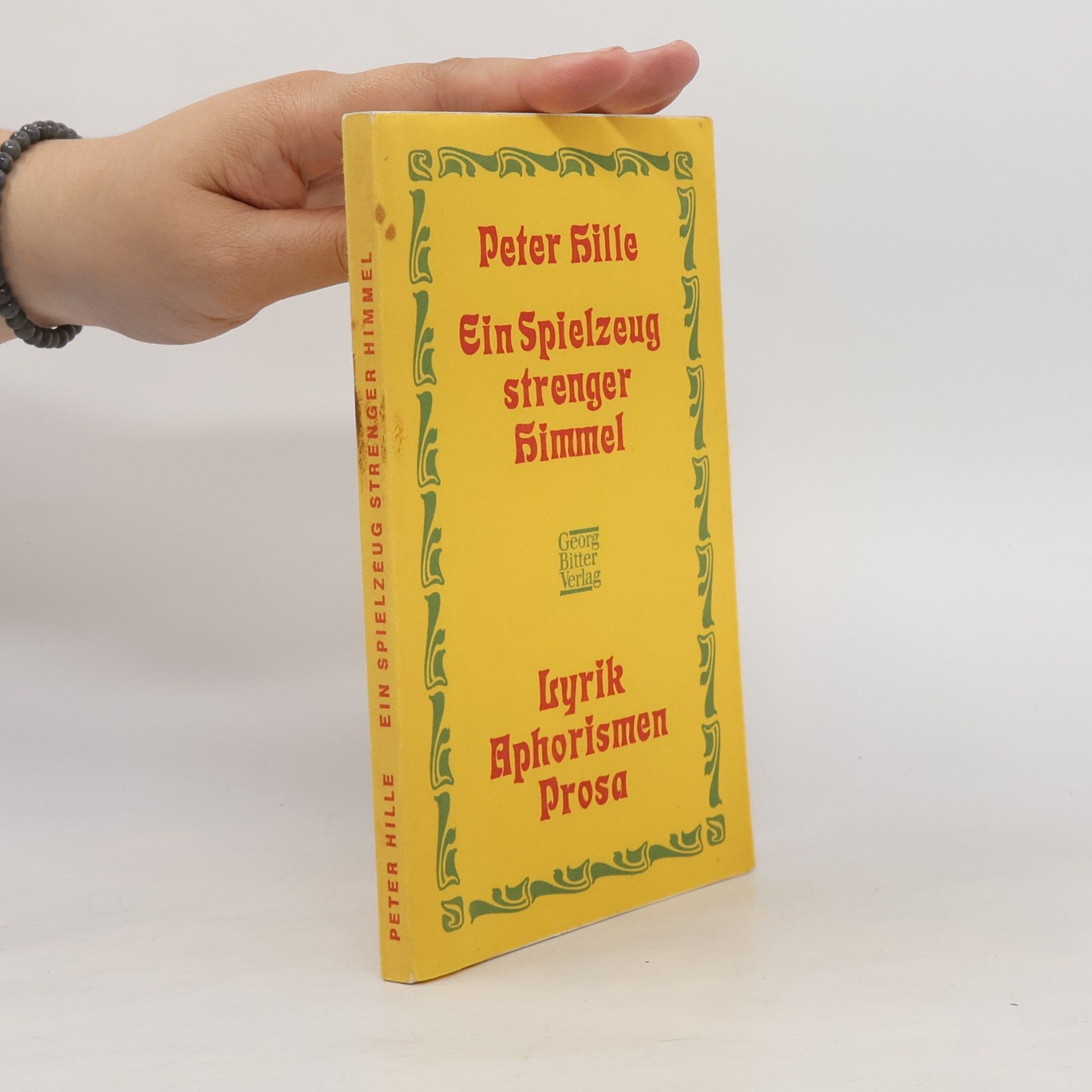 Peter Hille Ein Spielzeug strenger Himmel