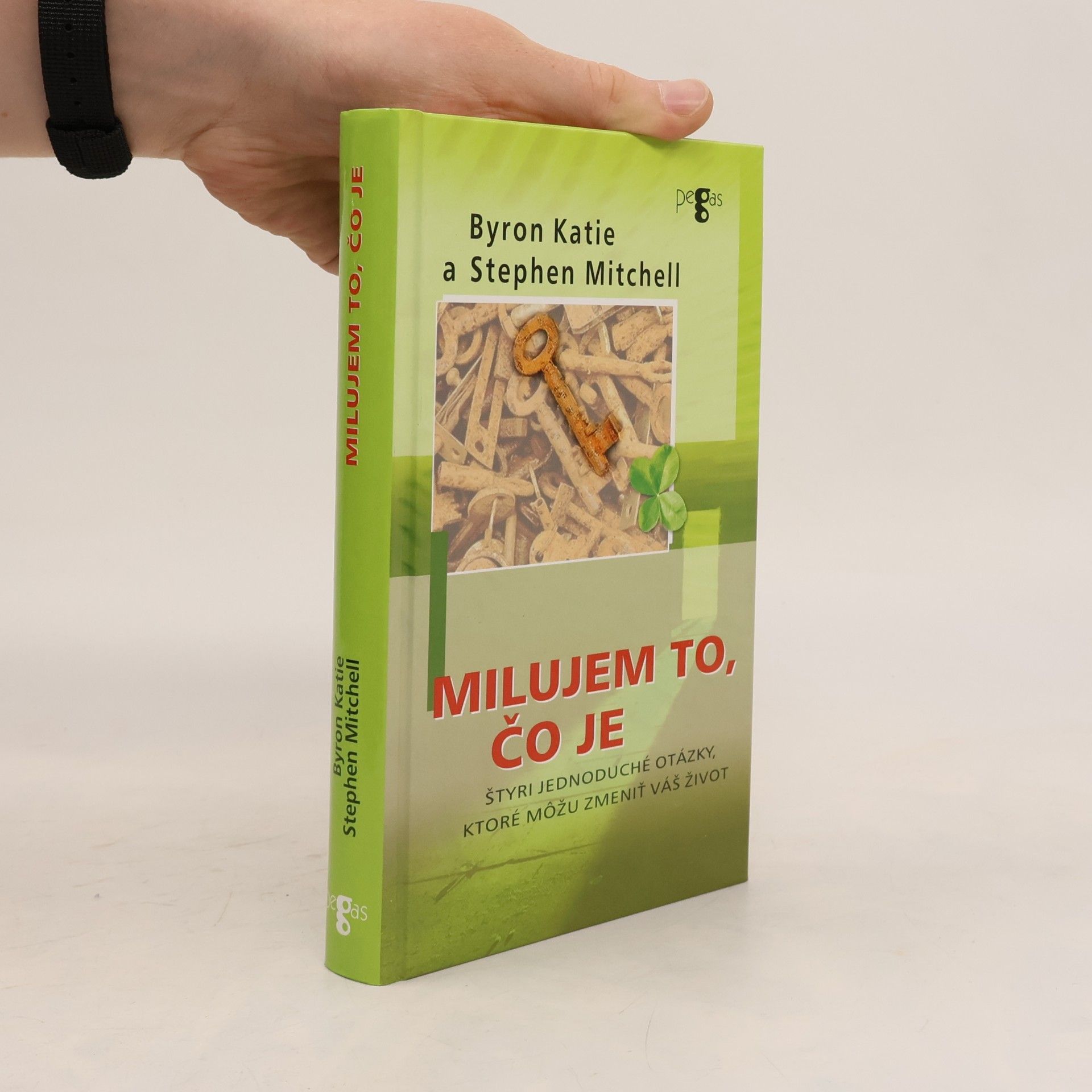 Byron Katie Milujem to čo je